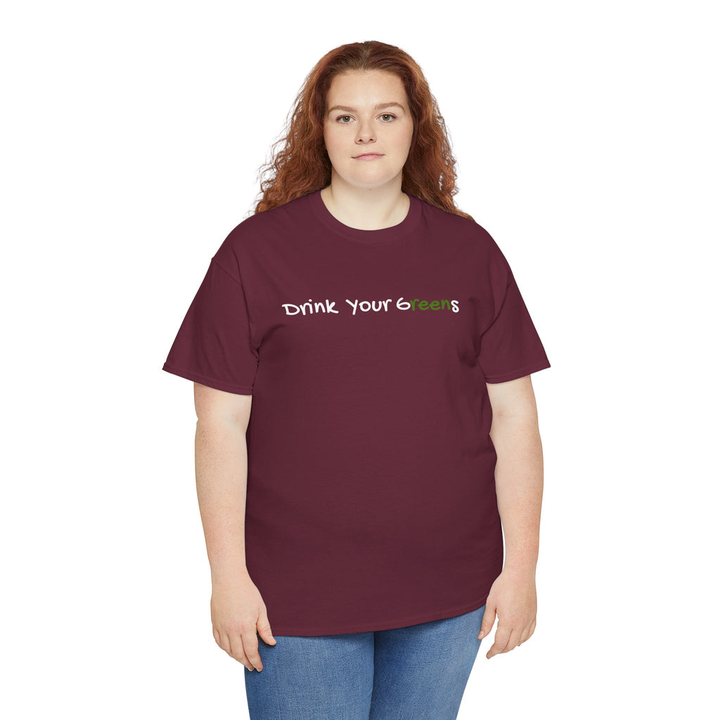 Drink Your Greens T-Shirt — Funny Healthy Lifestyle Tee