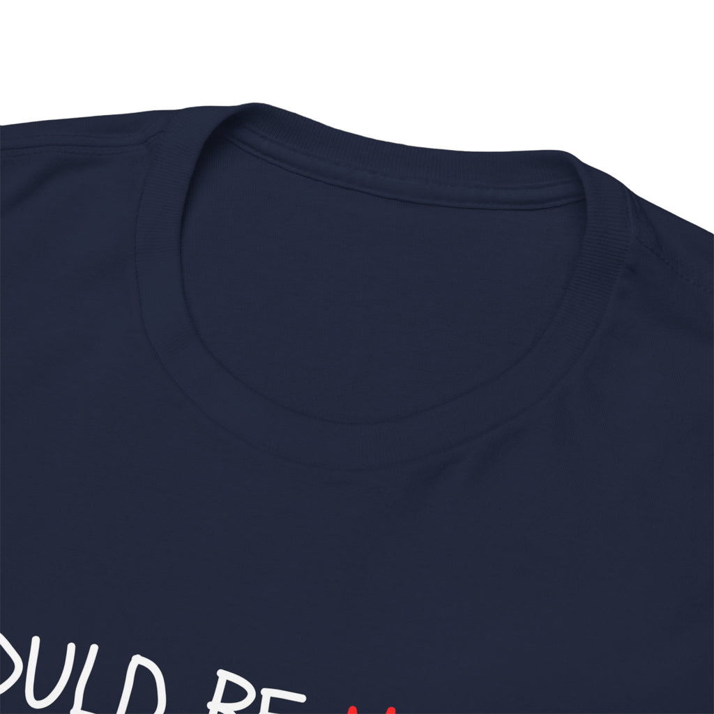 I Could Be Meaner T‑Shirt — Funny Sarcastic Graphic Tee