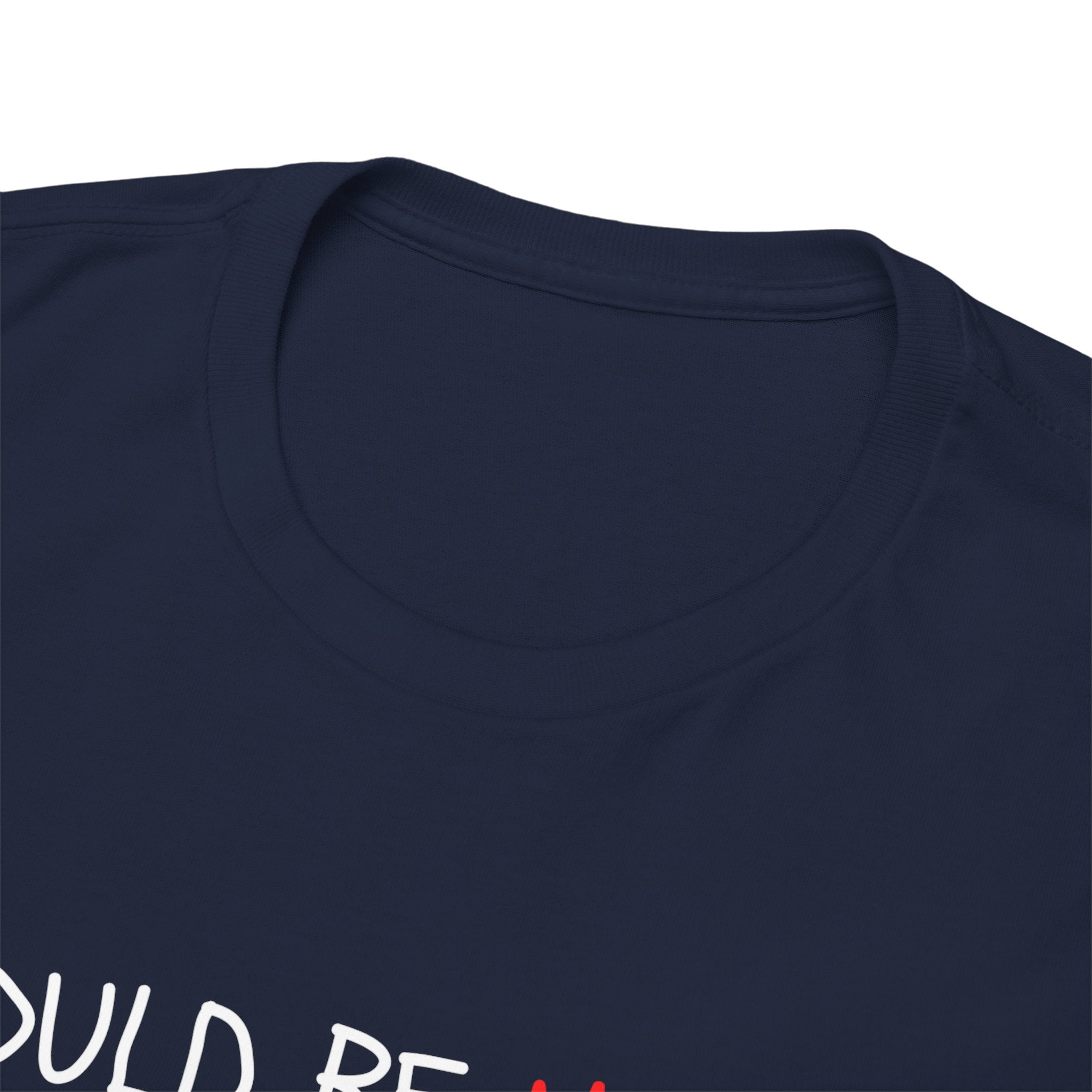 I Could Be Meaner T‑Shirt — Funny Sarcastic Graphic Tee