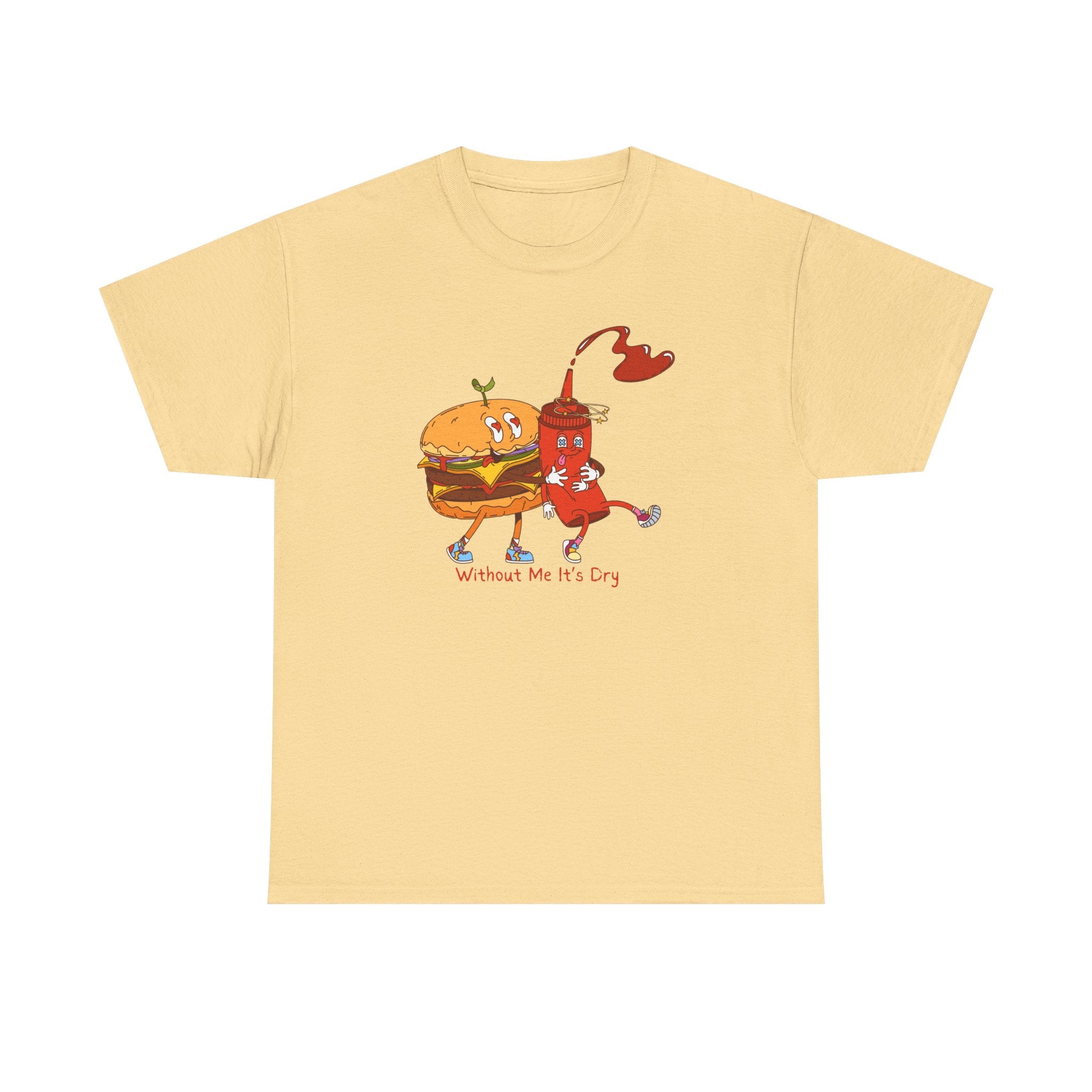 Ketchup & Burger Besties Tee — "Without Me, He’s Dry" Funny Food Couple T-Shirt