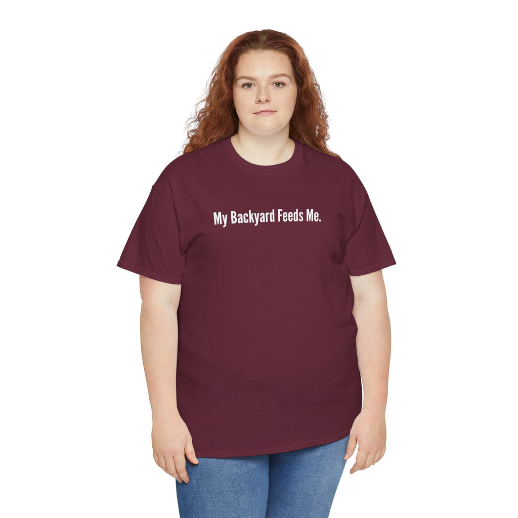 Backyard Feeds Me T-Shirt — Gardening & Homesteading Tee