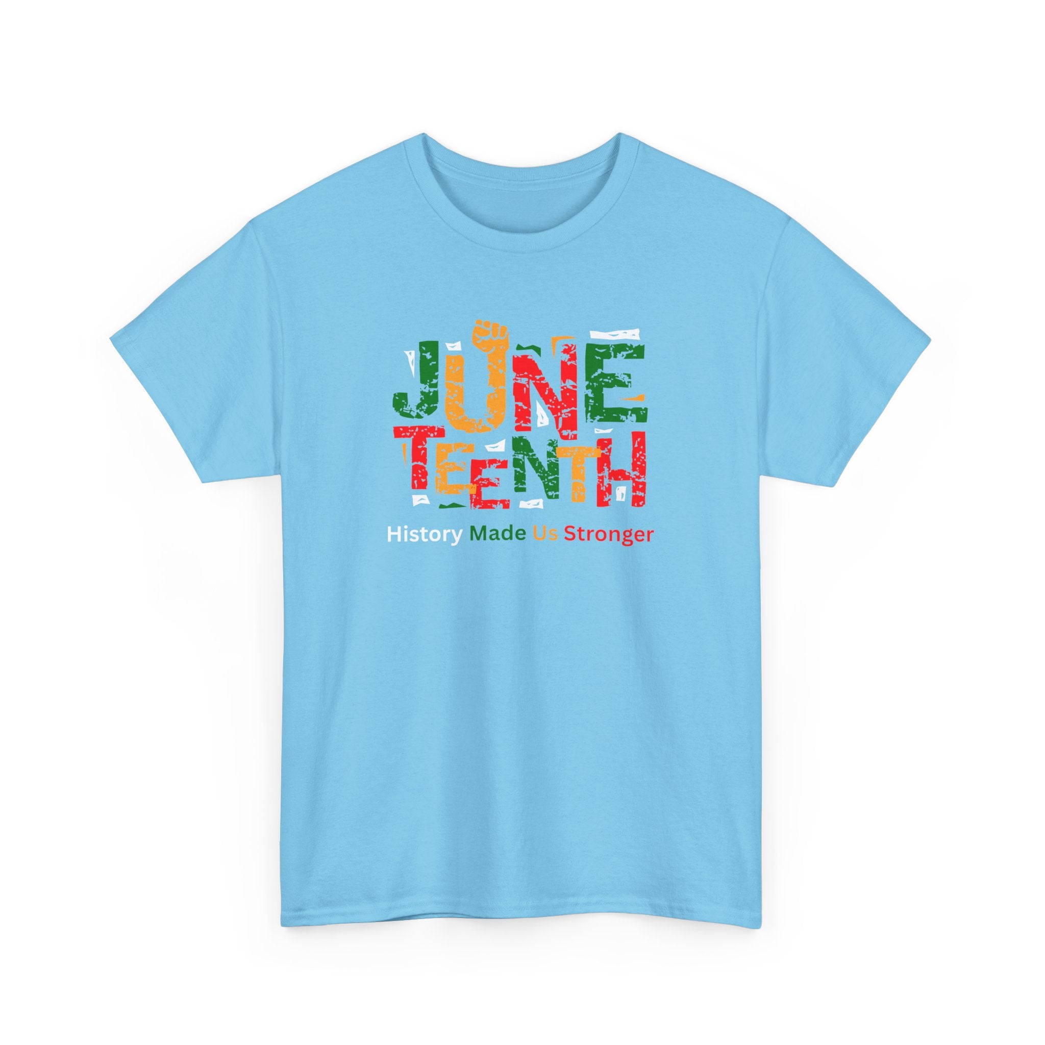 Juneteenth Celebration T-Shirt — "Made Us Stronger" Floral Block Letter Tee