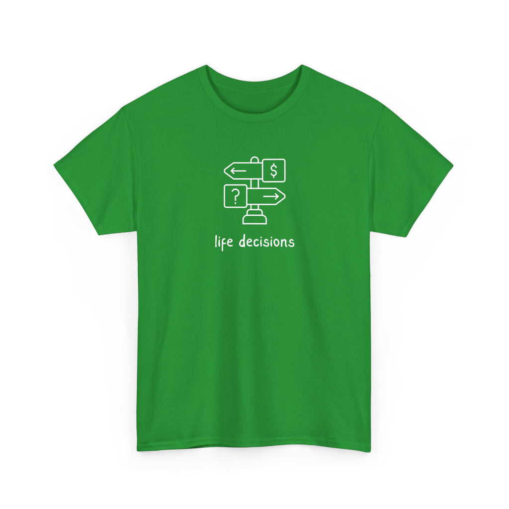 T-Shirt — Minimal "Life Decisions" Signpost Graphic Tee