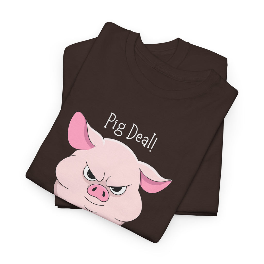 Pig Deal! Cute Angry Pig Graphic Tee — Funny Farm Animal T-Shirt