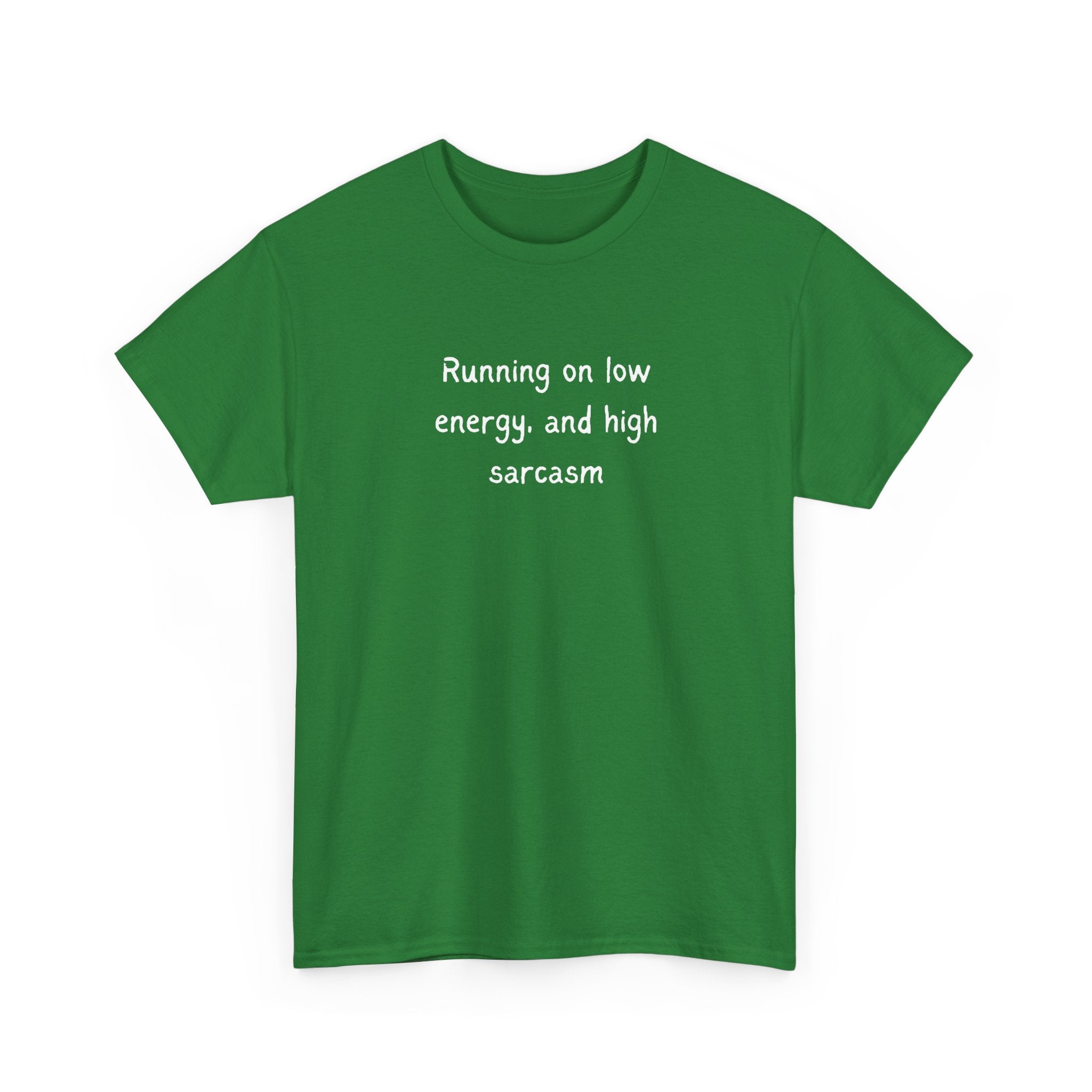 Sarcastic Tee — "Running on Low Energy and High Sarcasm" Casual Graphic Shirt