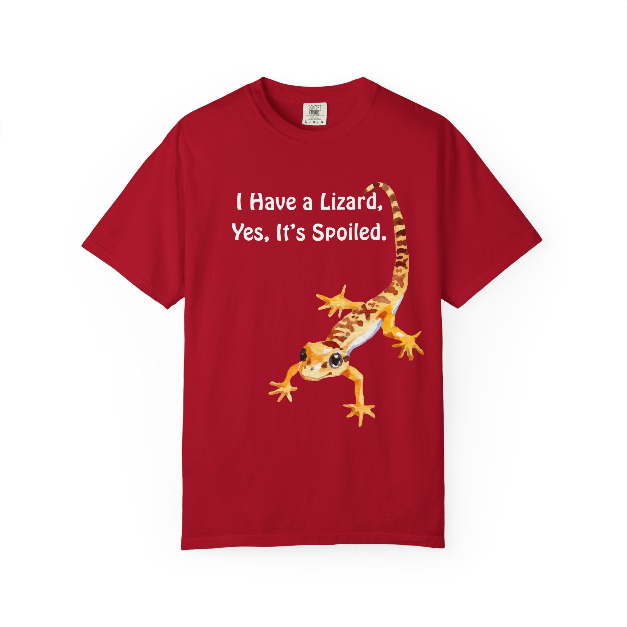 Comfort colors 1717 Template 1769057740876-I-Have-a-Lizard-Yes-Its-Spoiled.
