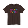 Believe in Yourself Tee — Rainbow Inspirational Motivational Shirt