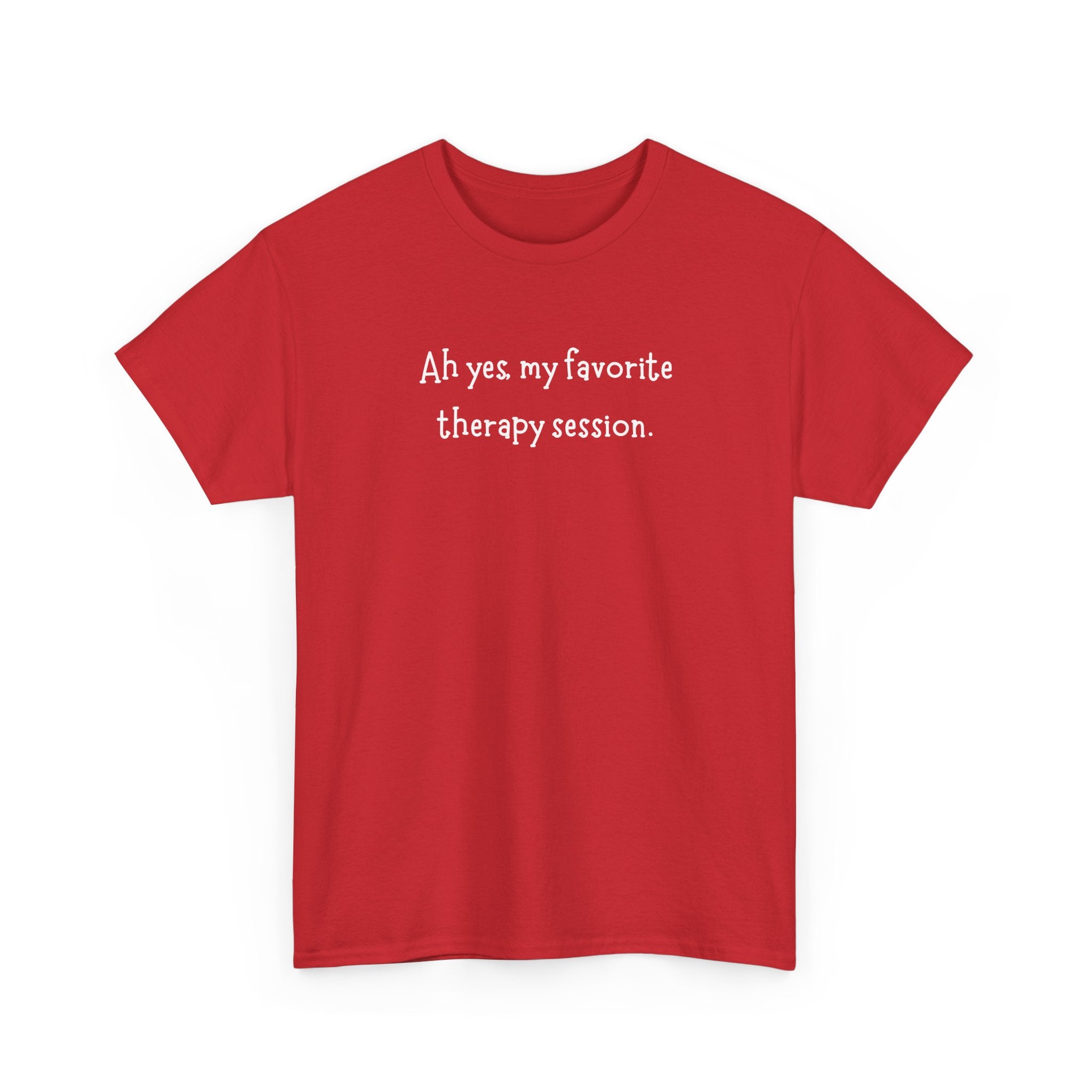 Therapy Session T-Shirt — Funny Mental Health Self-Care Tee