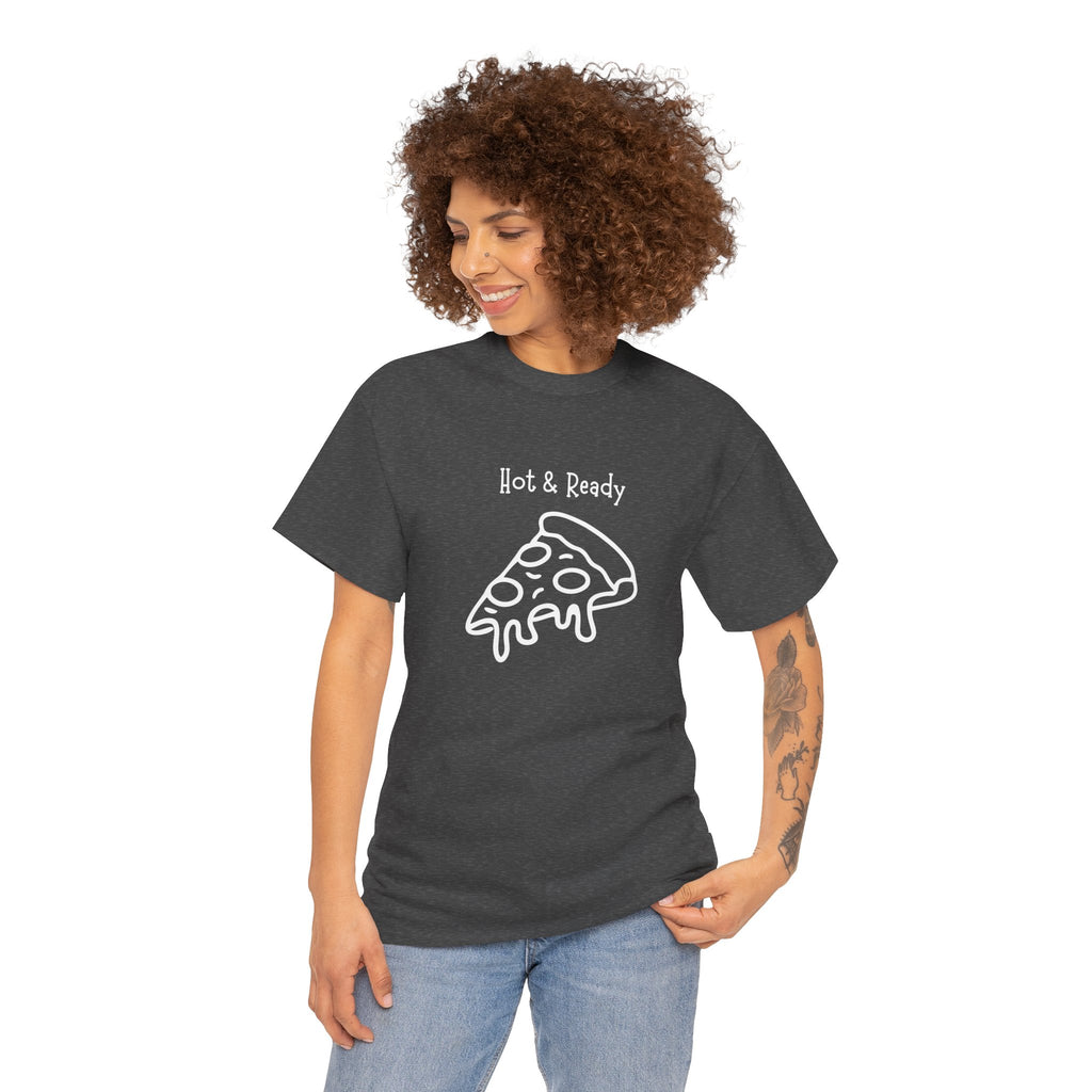 Hot & Ready Pizza Tee