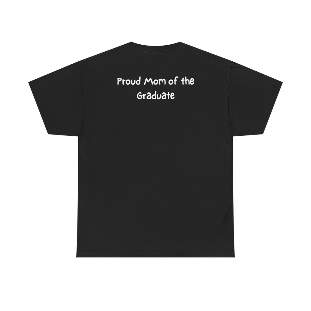 Graduation T-Shirt — “Happy Graduation” Cap Design with Custom Name & “Proud Mom of the Graduate” Back