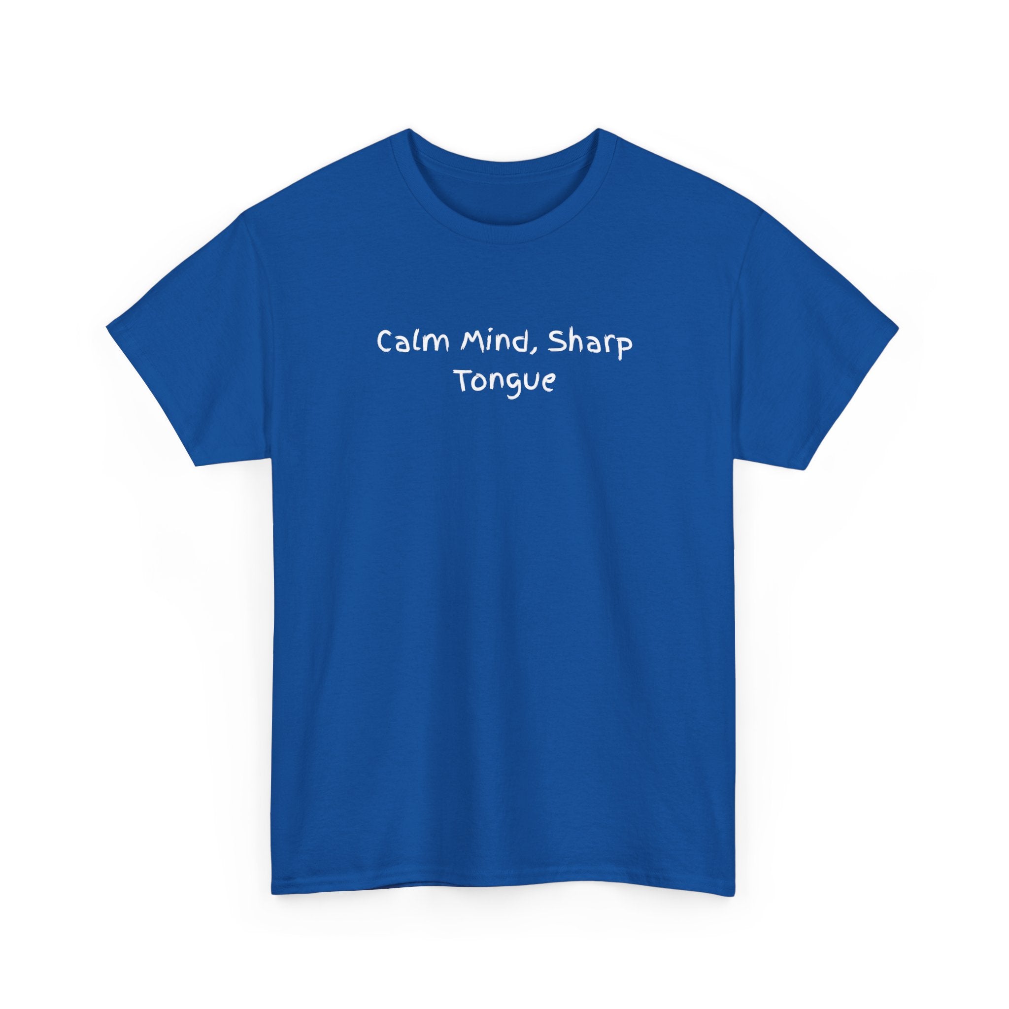 Calm Mind, Sharp Tongue Tee — Minimalist Black Graphic T-Shirt
