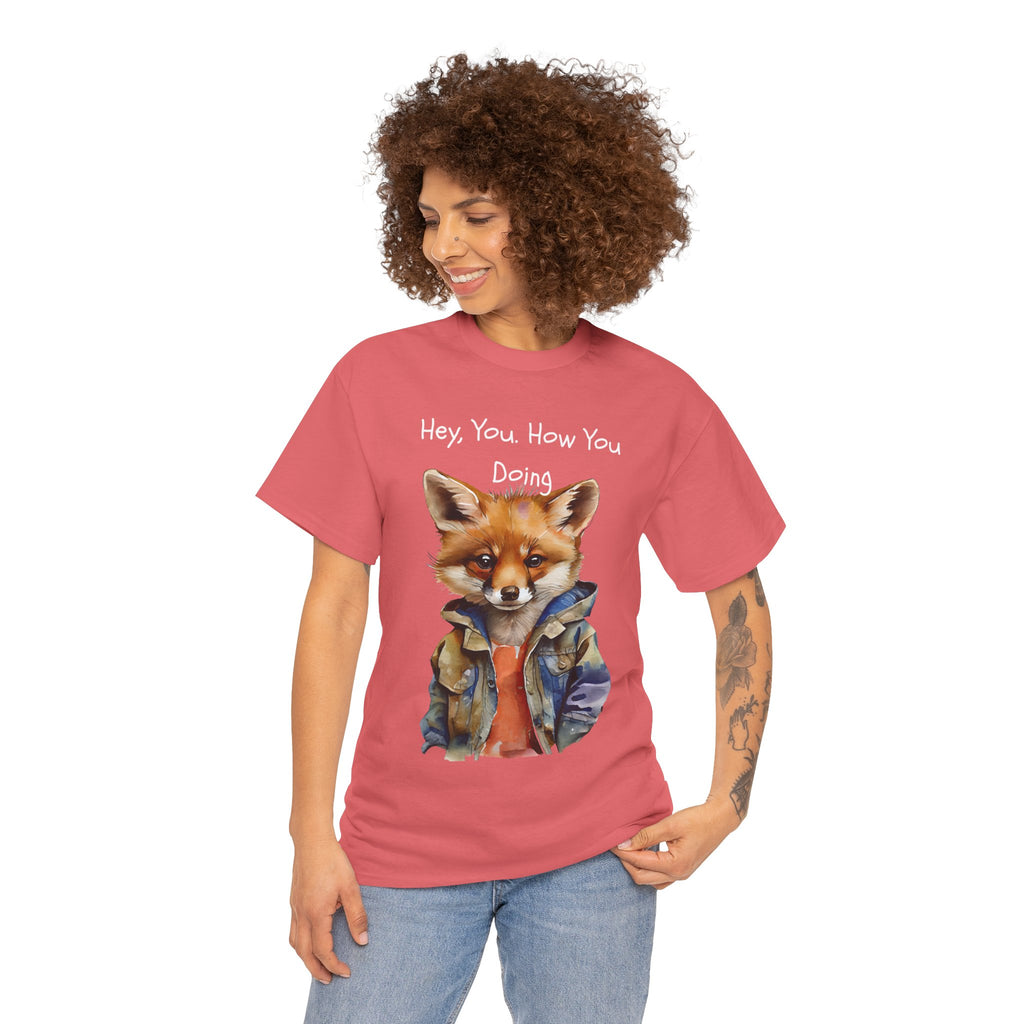Hey, You How You Doing Fox T-Shirt