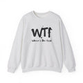 Sweatshirt — "WTF Where's The Food" Funny Crewneck for Foodies