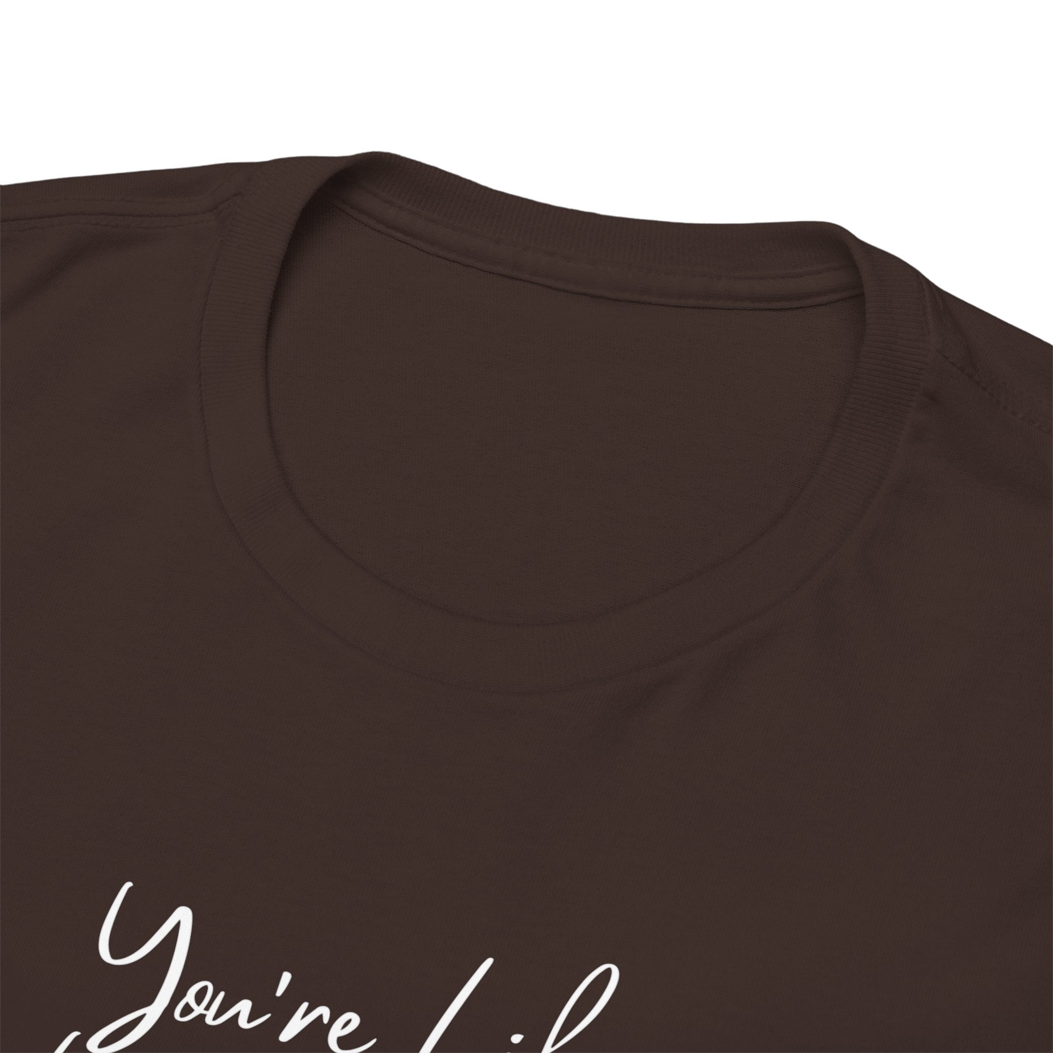 You're Like, Really Pretty Tee — Feminine Script Graphic T‑Shirt