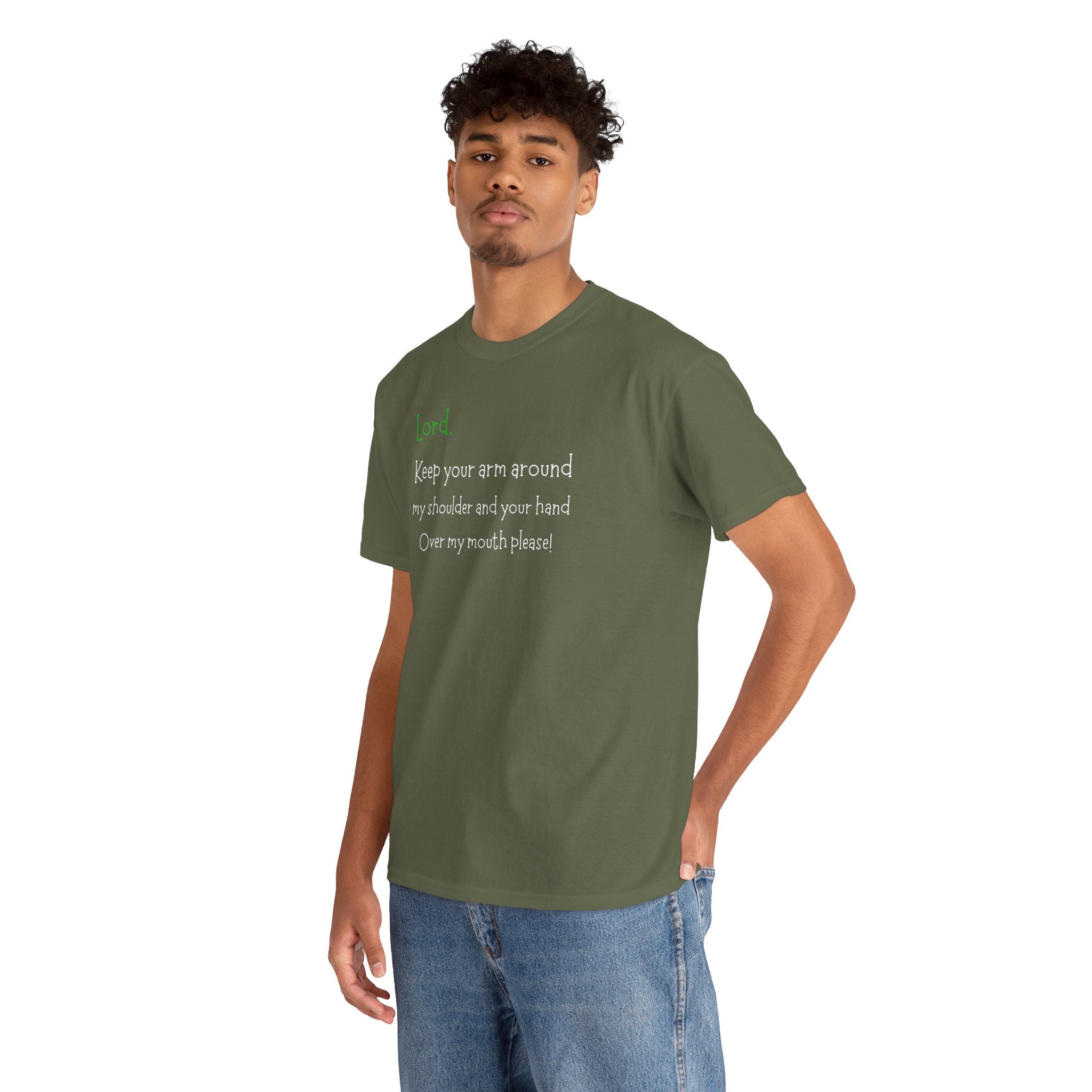 Christian Humor T‑Shirt “Lord Keep Your Arm Around My Shoulder”