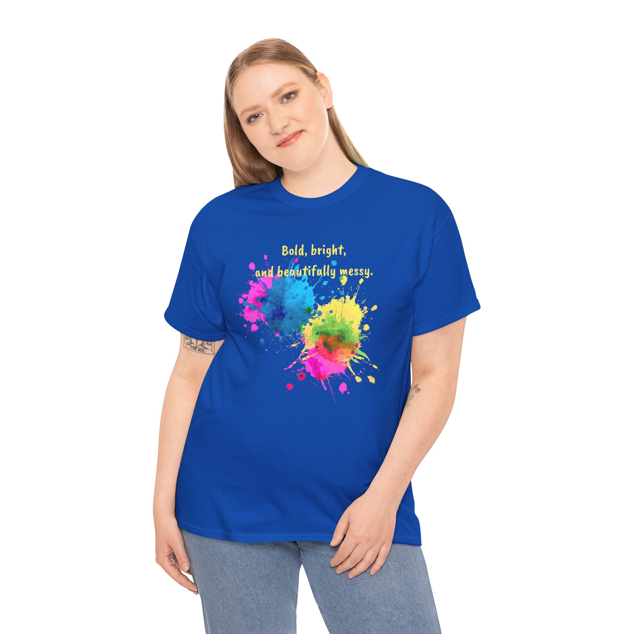 Bold, Bright and Beautifully Messy T-Shirt — Colorful Paint Splash Graphic Tee