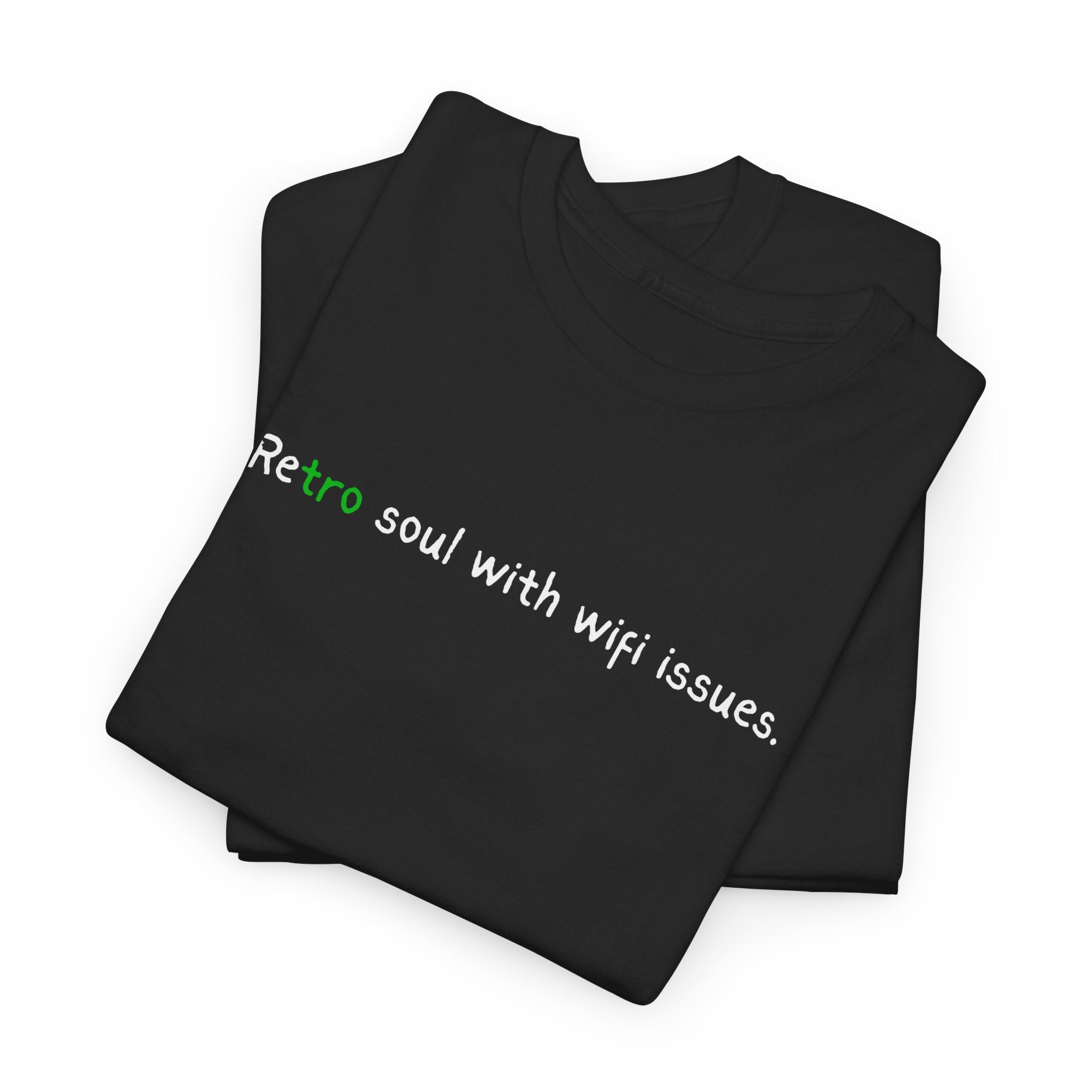 Retro Soul Tee - "Retro soul with wifi issues." Vintage Text Graphic T-Shirt