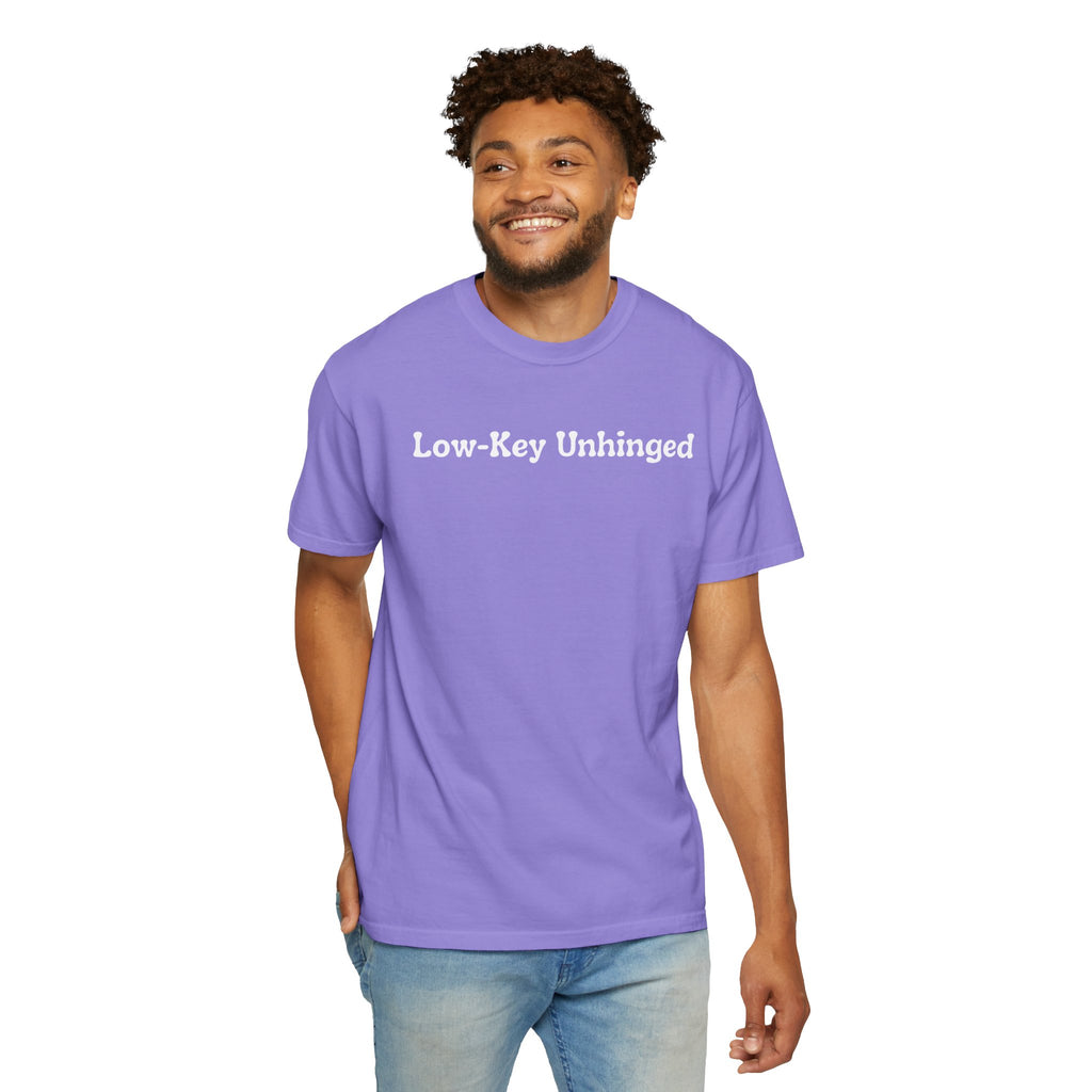 Low-Key Unhinged T-Shirt — Funny Graphic Tee for Sarcastic & Quirky Adults