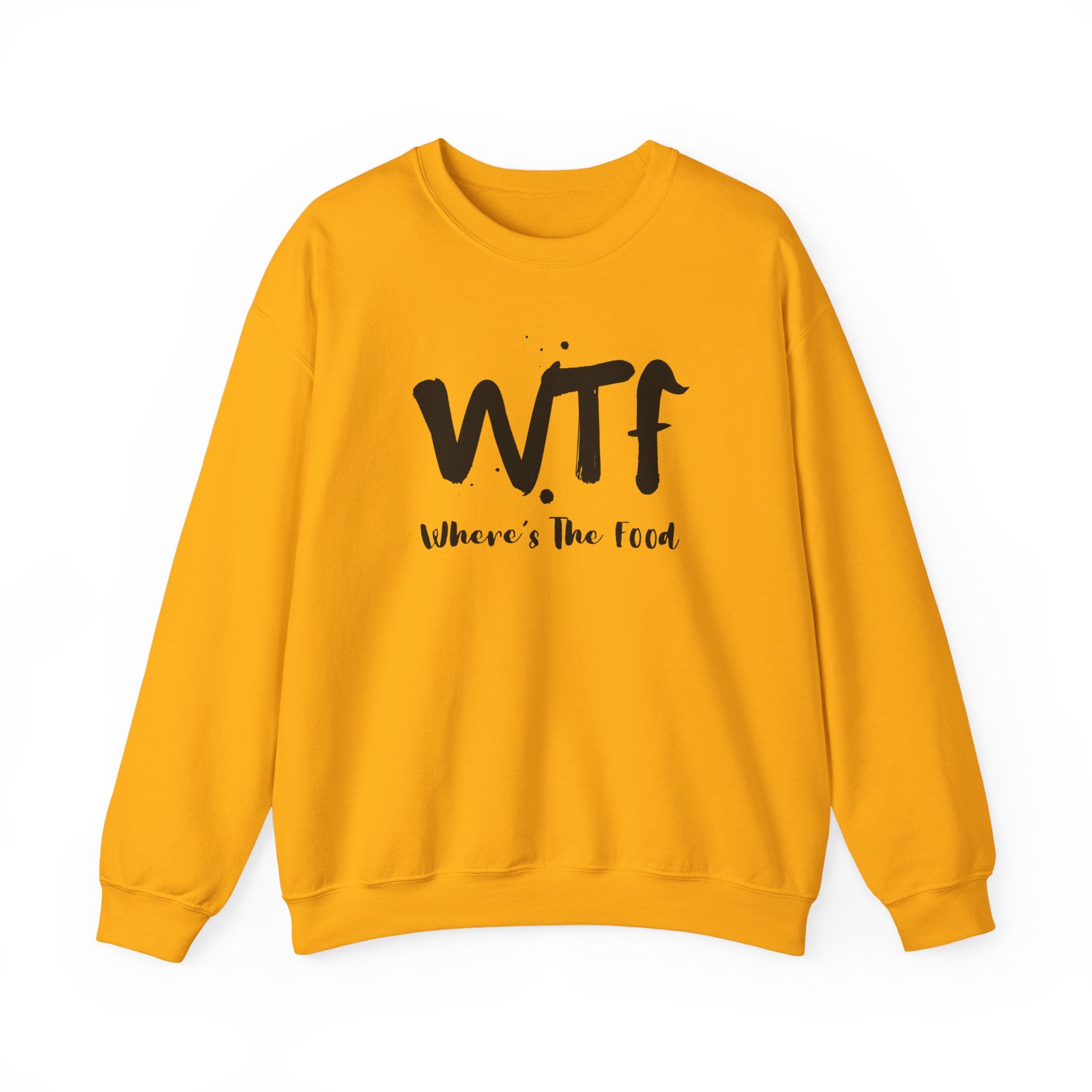 Sweatshirt — "WTF Where's The Food" Funny Crewneck for Foodies