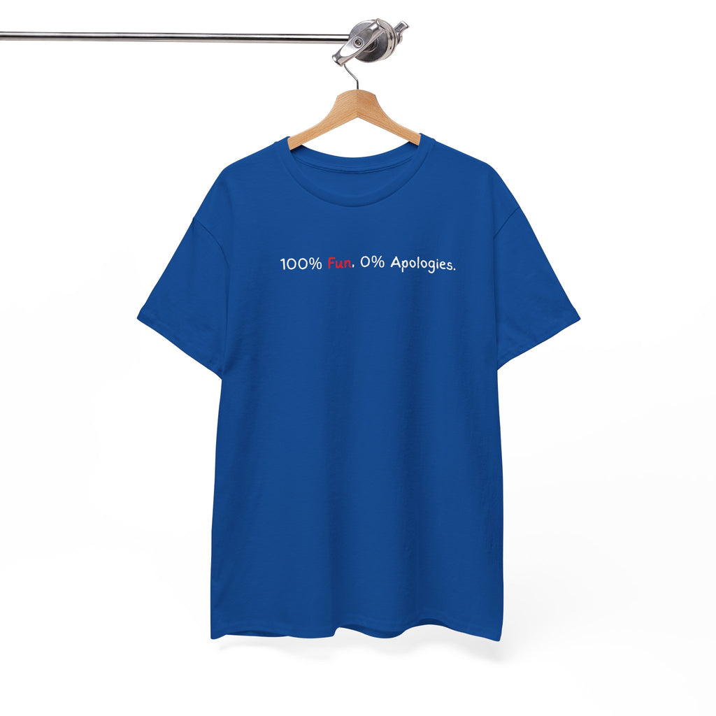 T‑Shirt — “100% Me. 0% Apologies.” Minimalist Graphic Tee