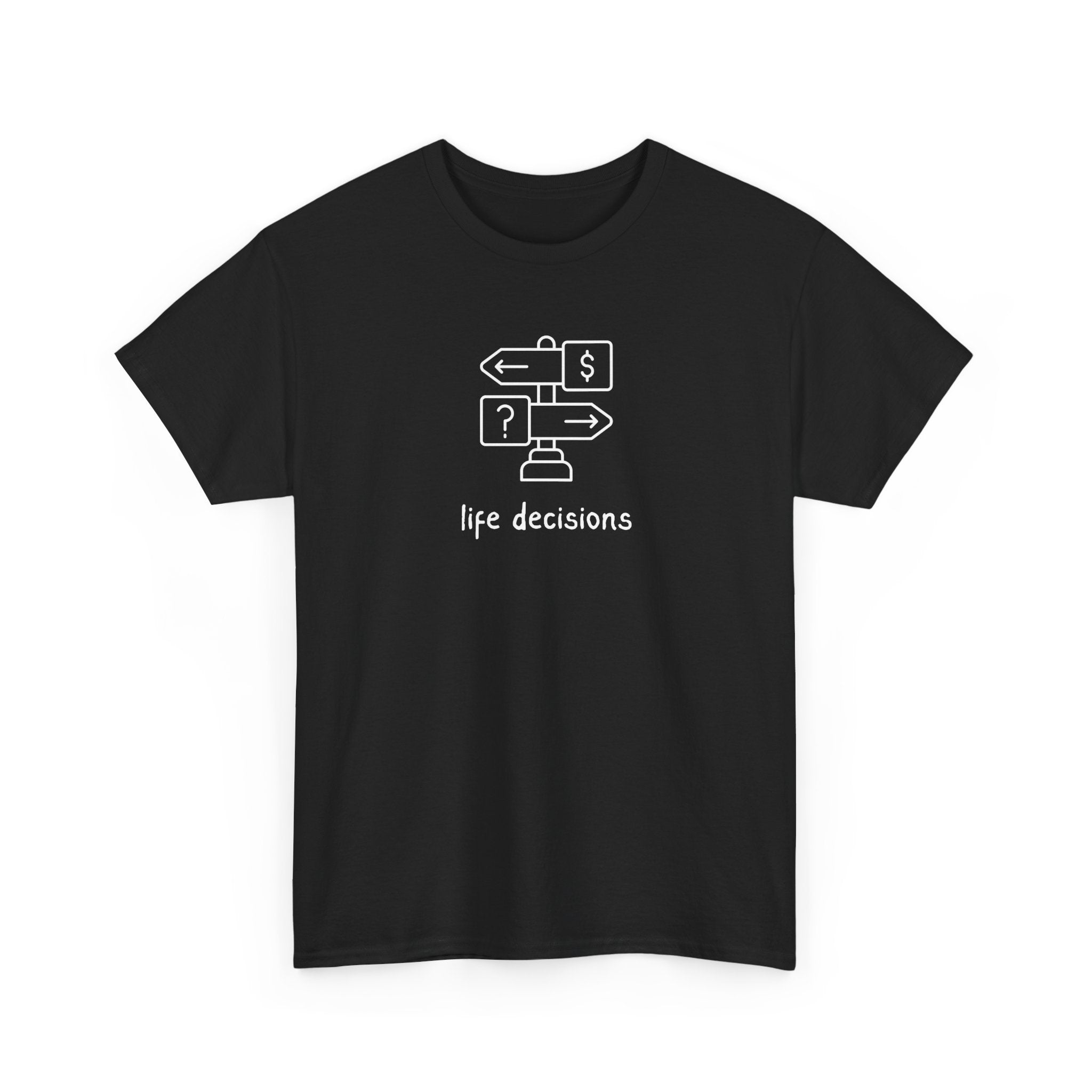T-Shirt — Minimal "Life Decisions" Signpost Graphic Tee