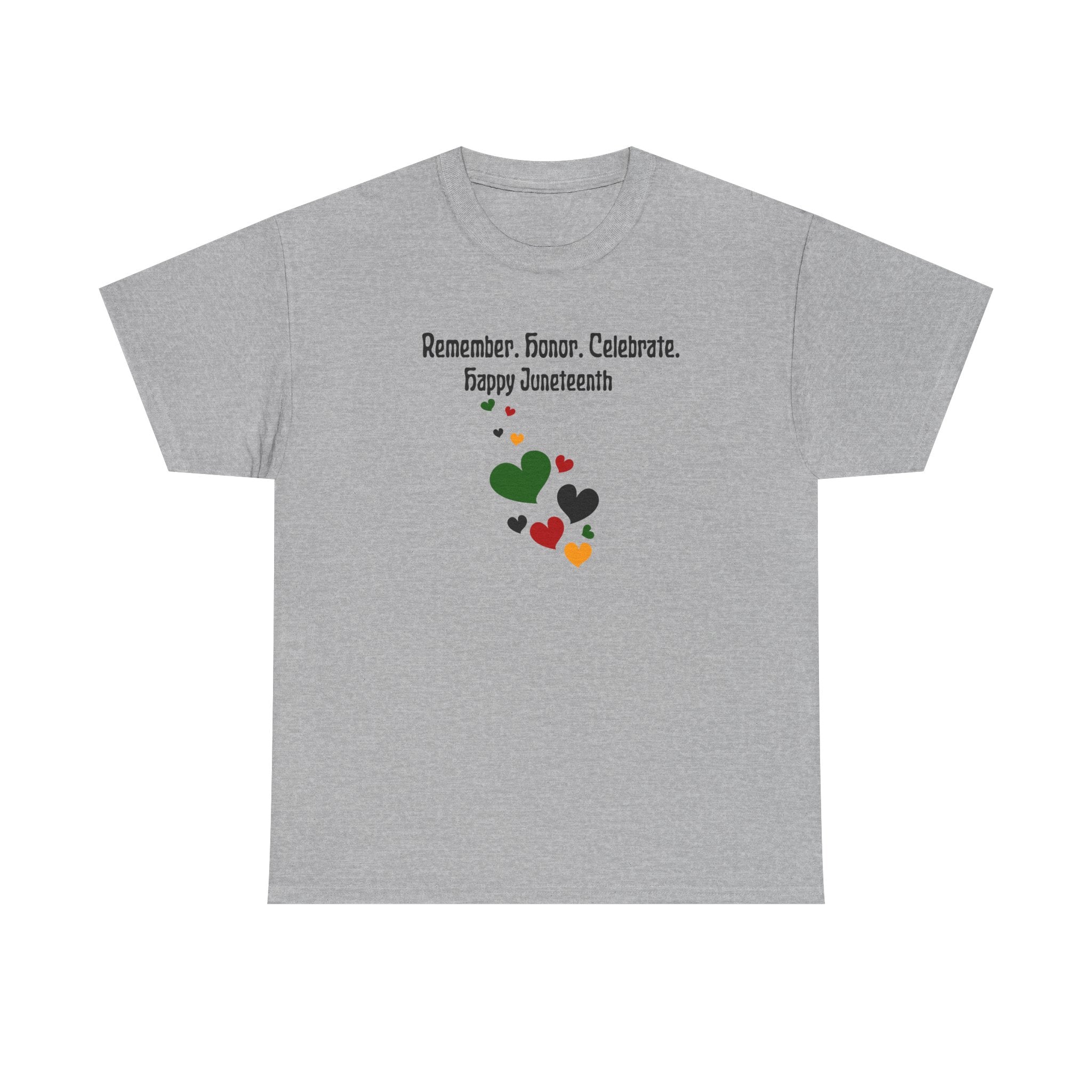 Juneteenth Celebration T‑Shirt — "Remember. Honor. Celebrate. Happy Juneteenth" with Pan-African Heart Design