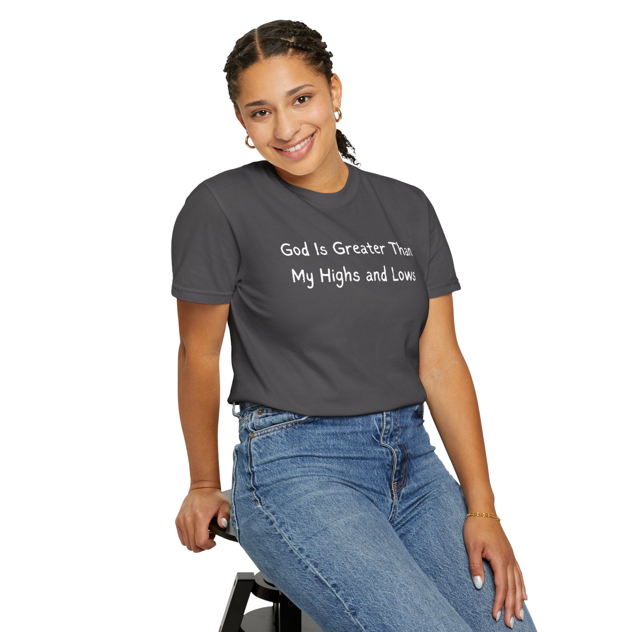 Faith Graphic T-Shirt — "God Is Greater Than My Highs and Lows" Inspirational Tee