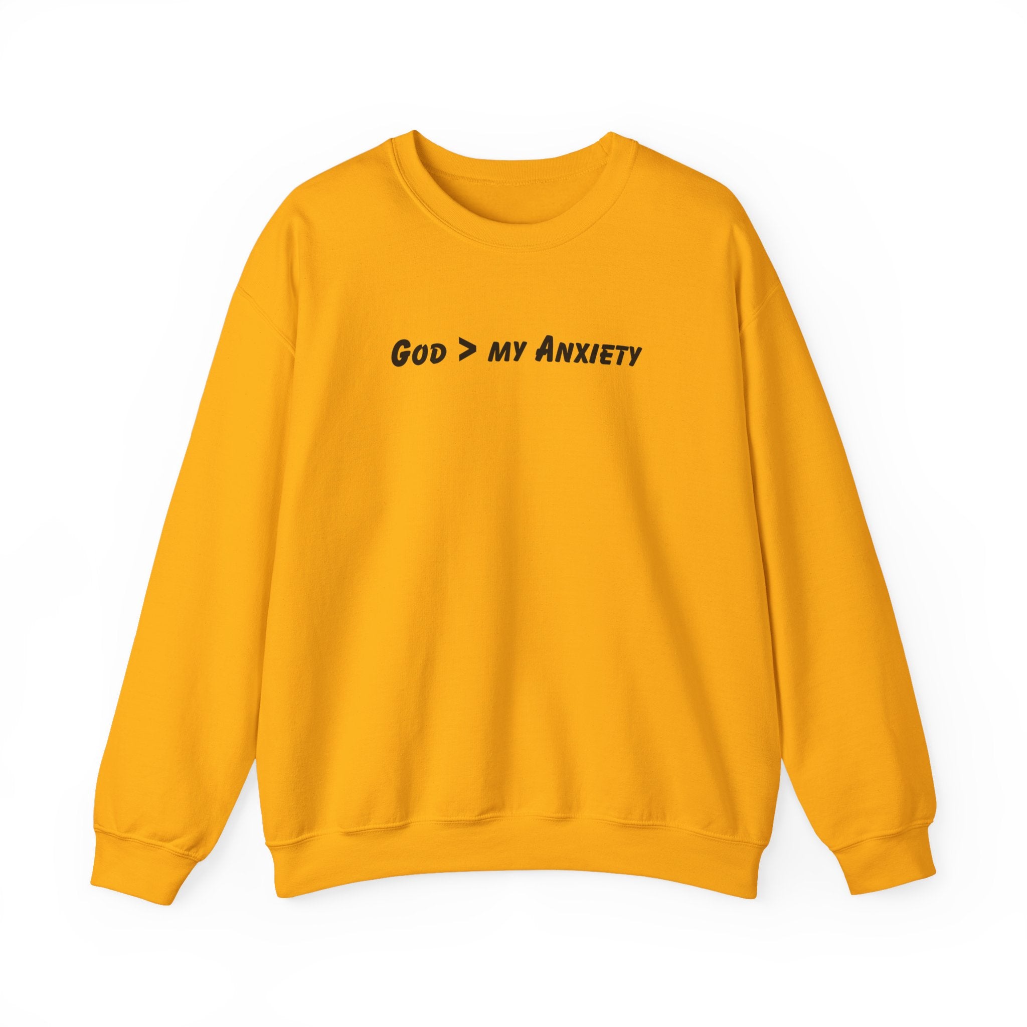 God > My Anxiety Crewneck Sweatshirt