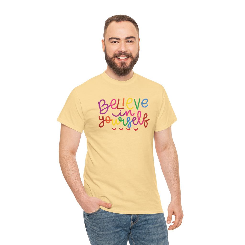 Believe in Yourself Tee — Rainbow Inspirational Motivational Shirt