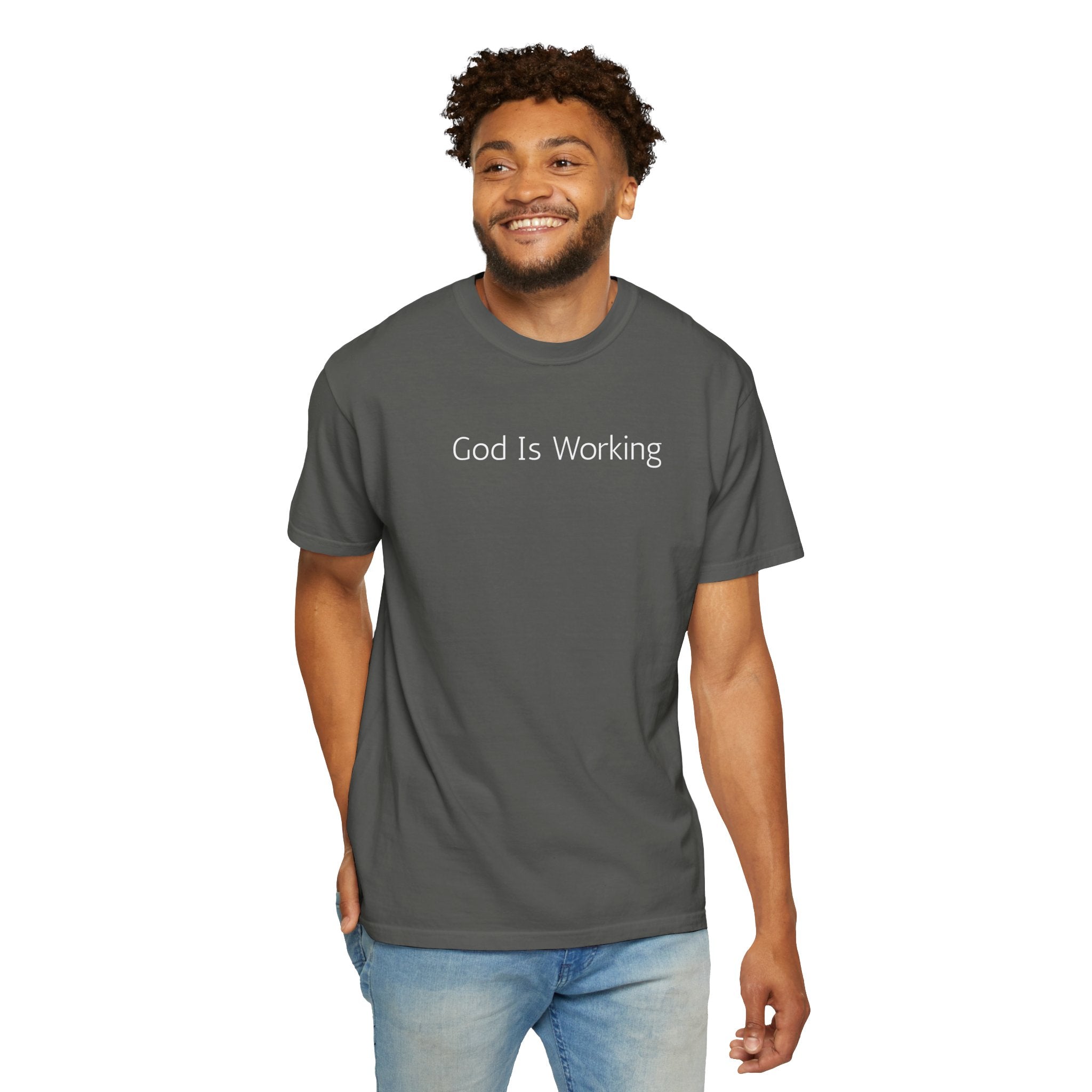 Faith T-Shirt — "God Is Working" Inspirational Tee