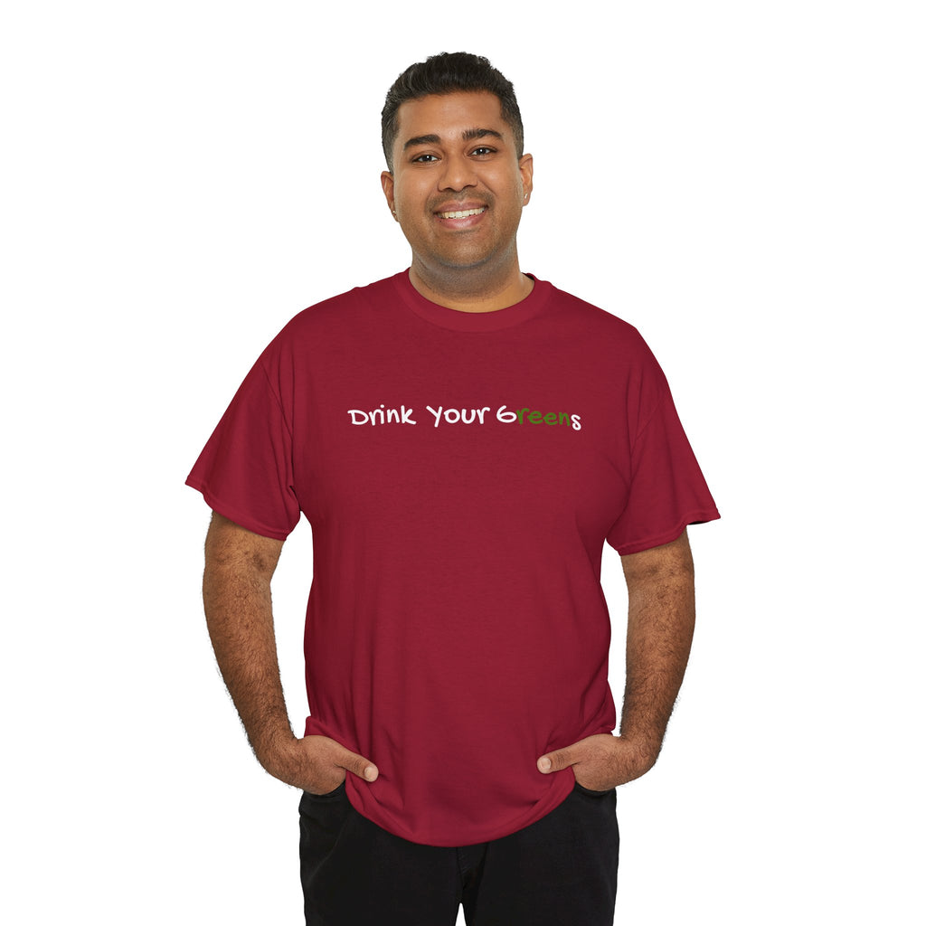 Drink Your Greens T-Shirt — Funny Healthy Lifestyle Tee
