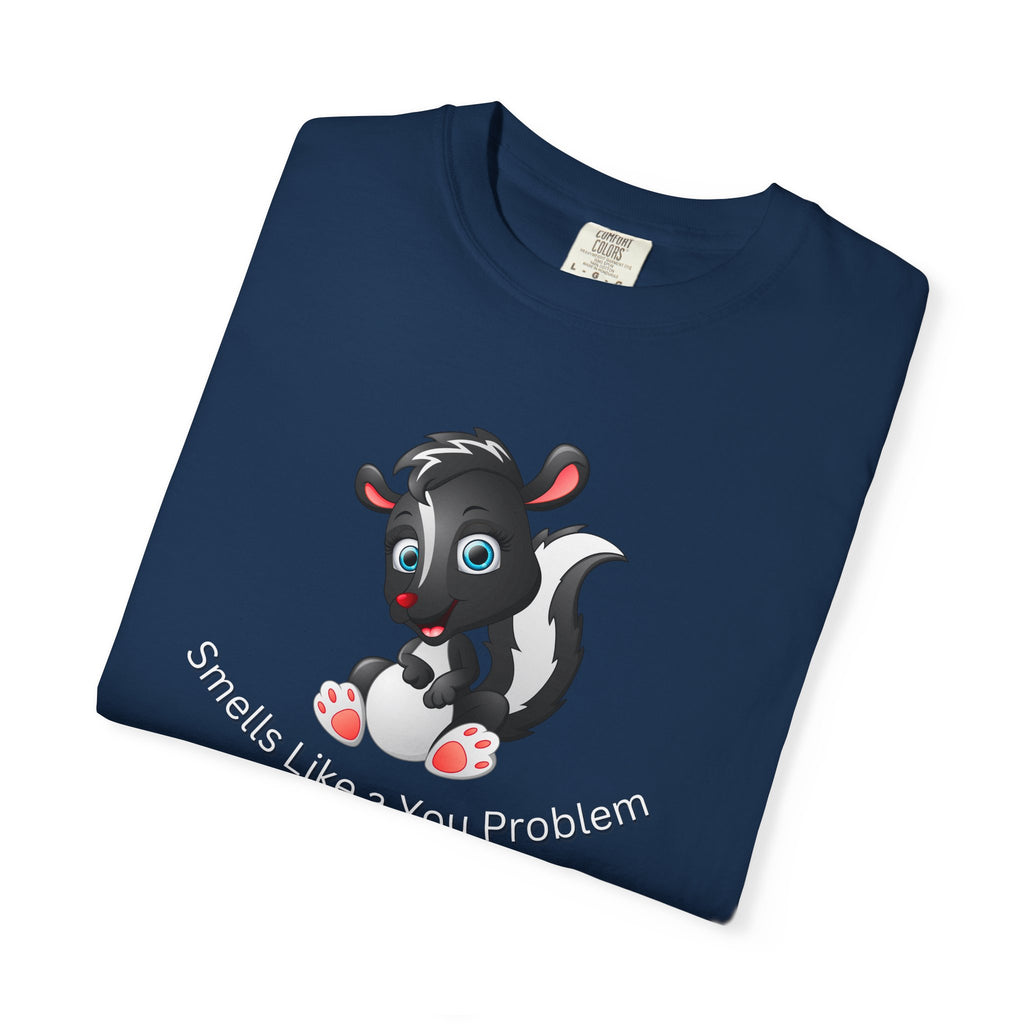 Comfort colors 1717 Template 1768370800243-Smells-Like-a-You-Problem-5