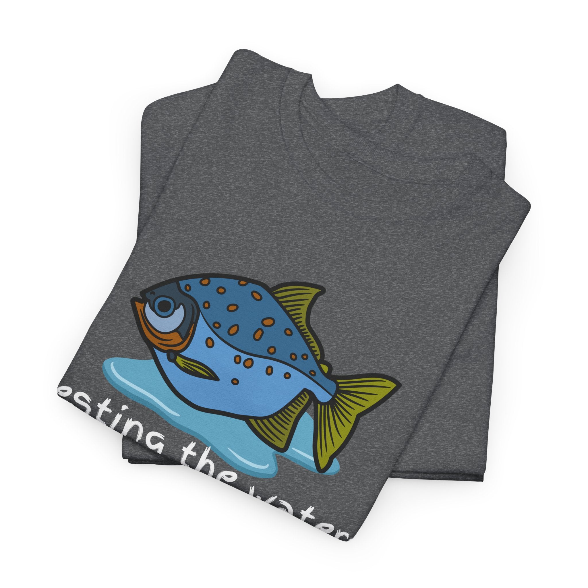 Fishing T‑Shirt — 'Testing the Waters' Blue Fish Tee