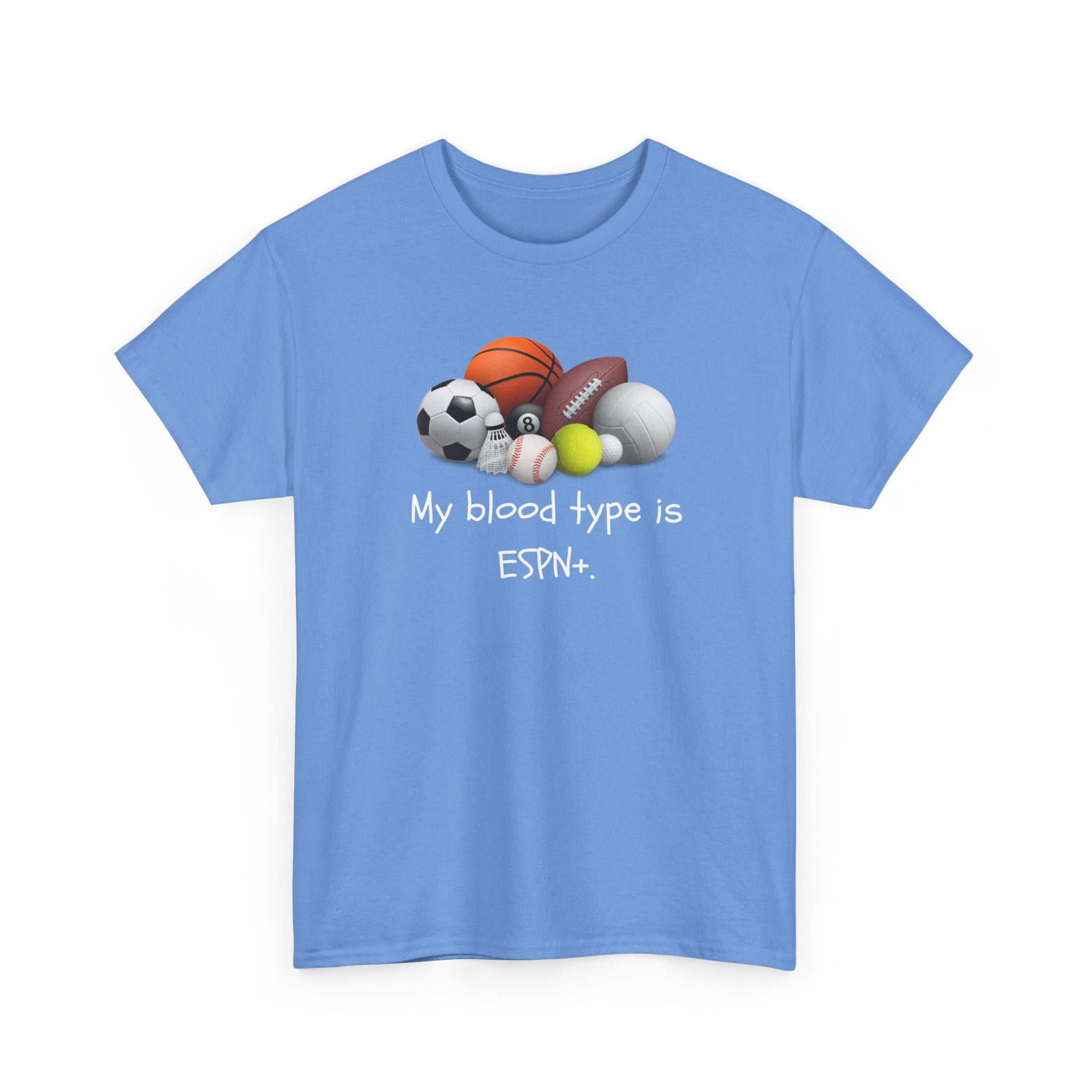 Sports Fan T‑Shirt — “My blood type is ESPN+” Graphic Tee