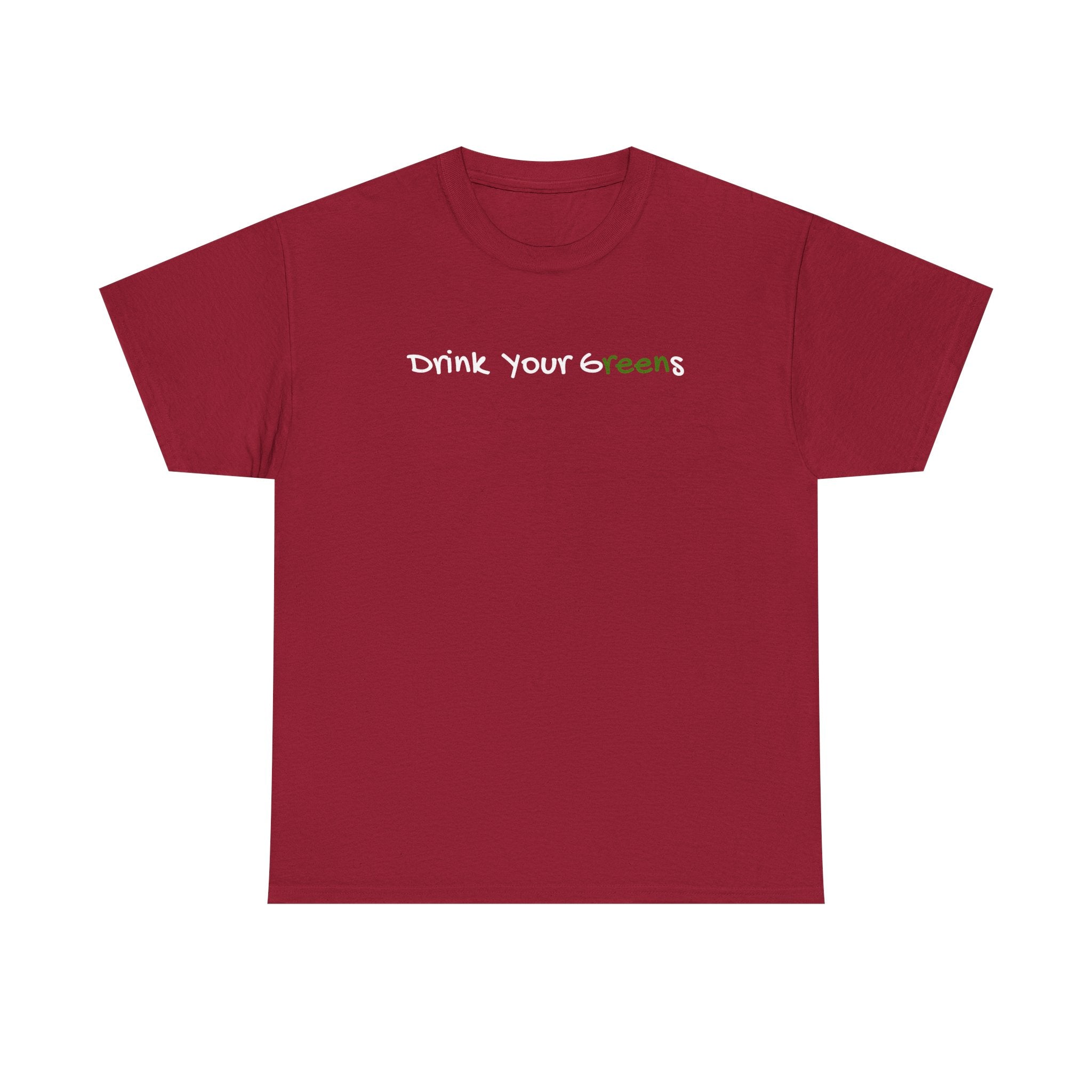 Drink Your Greens T-Shirt — Funny Healthy Lifestyle Tee