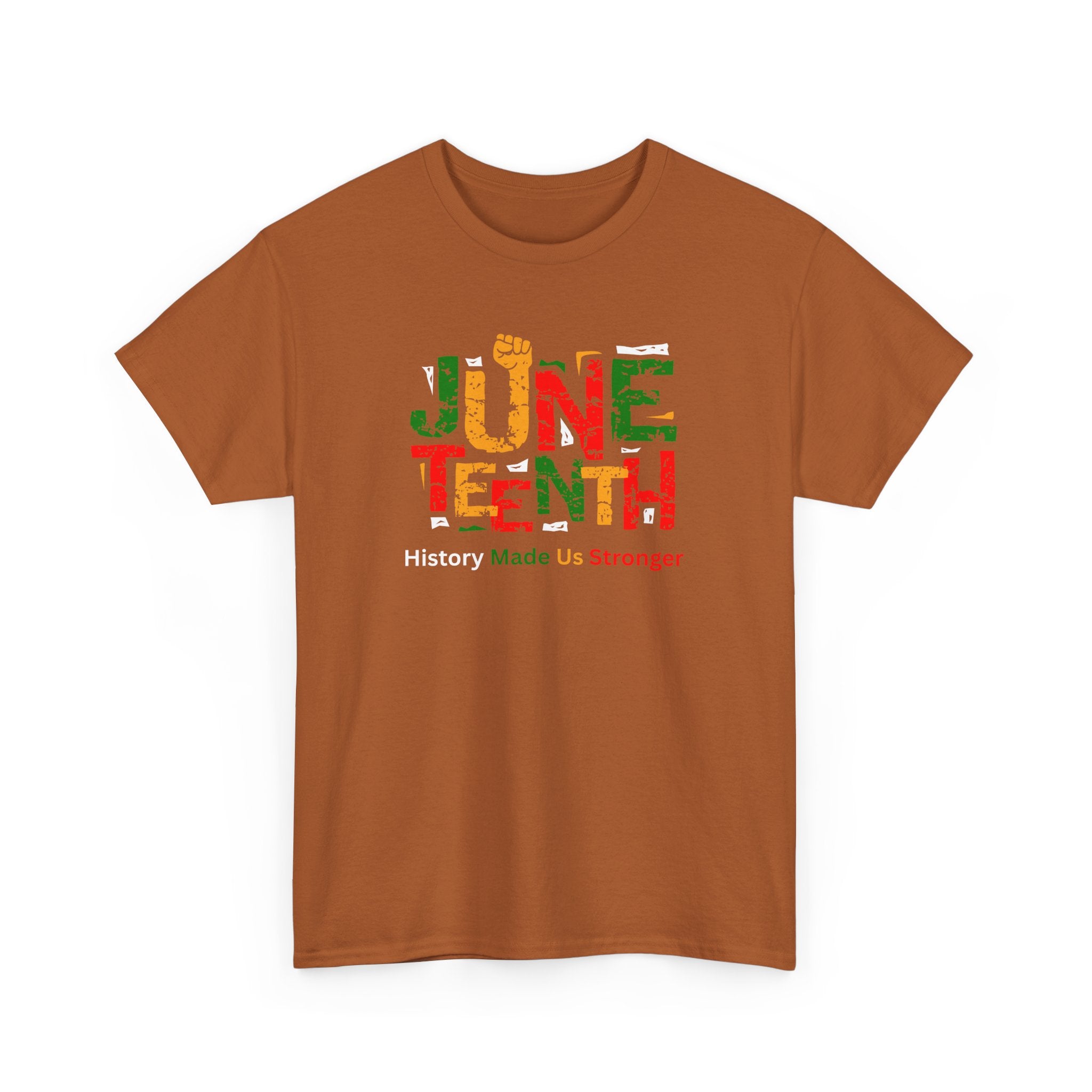 Juneteenth Celebration T-Shirt — "Made Us Stronger" Floral Block Letter Tee