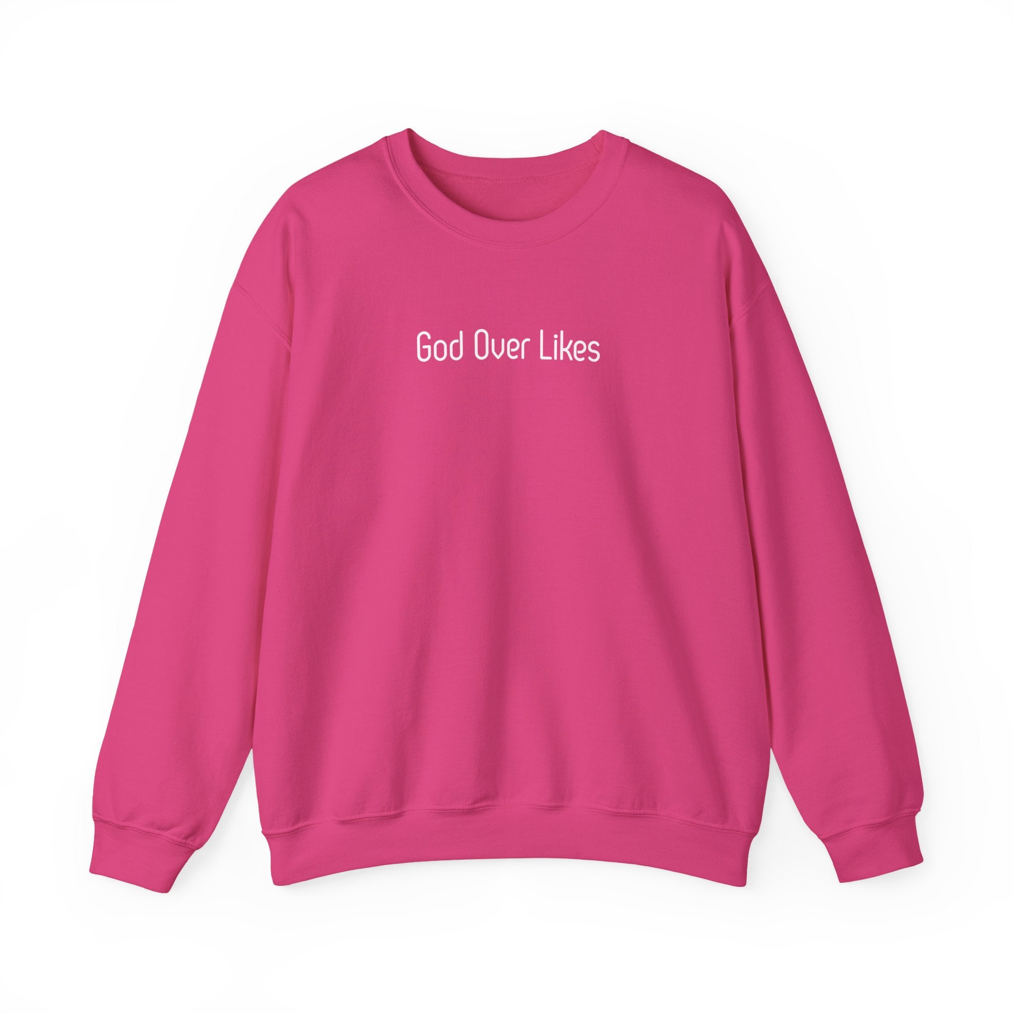 God Over Likes Sweatshirt — Christian Faith Crewneck