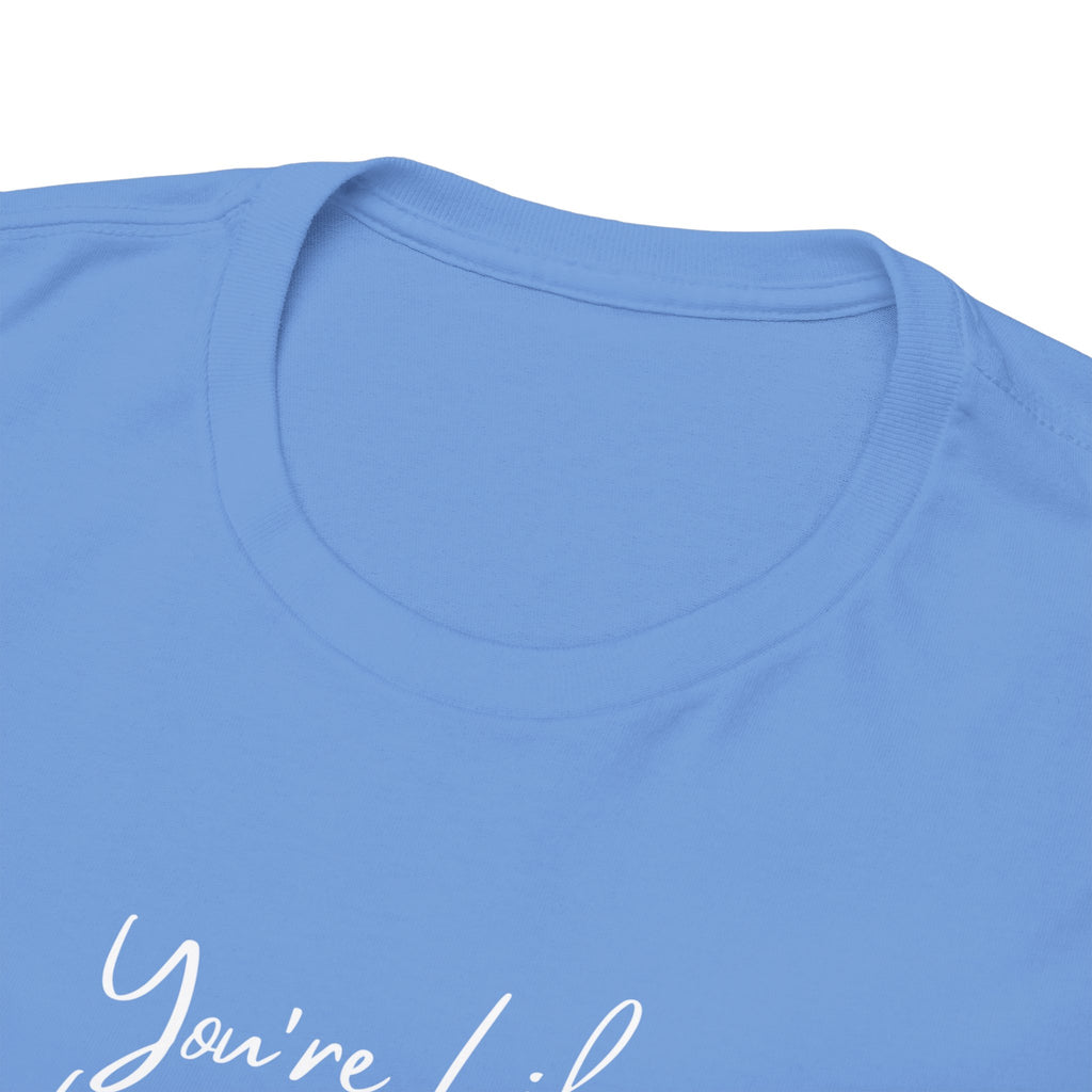 You're Like, Really Pretty Tee — Feminine Script Graphic T‑Shirt