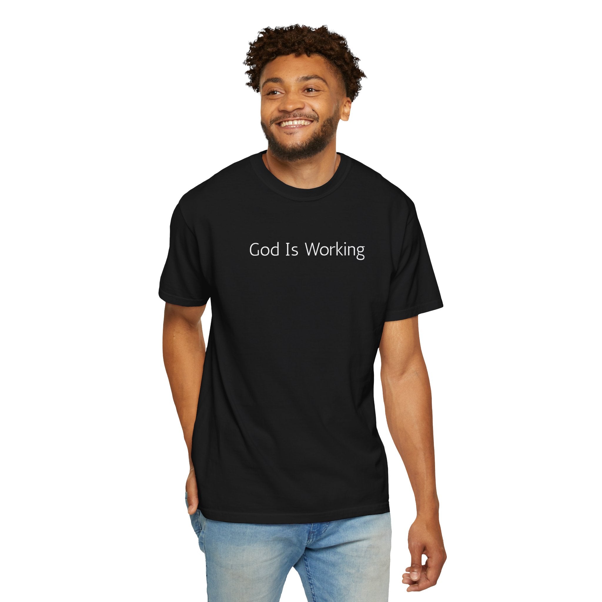 God Is Working T-Shirt — Inspirational Christian Tee, Faith-Based Casual Top