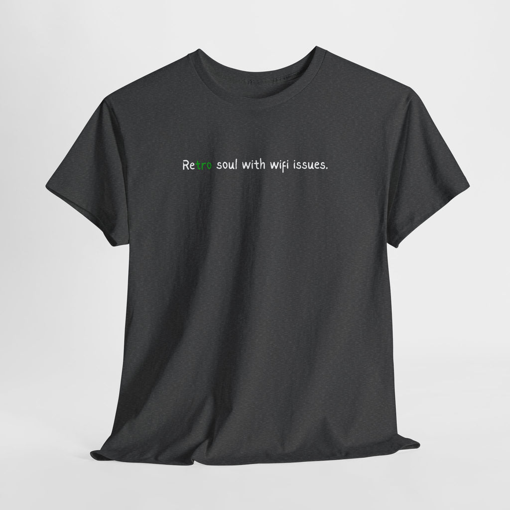 Retro Soul Tee - "Retro soul with wifi issues." Vintage Text Graphic T-Shirt