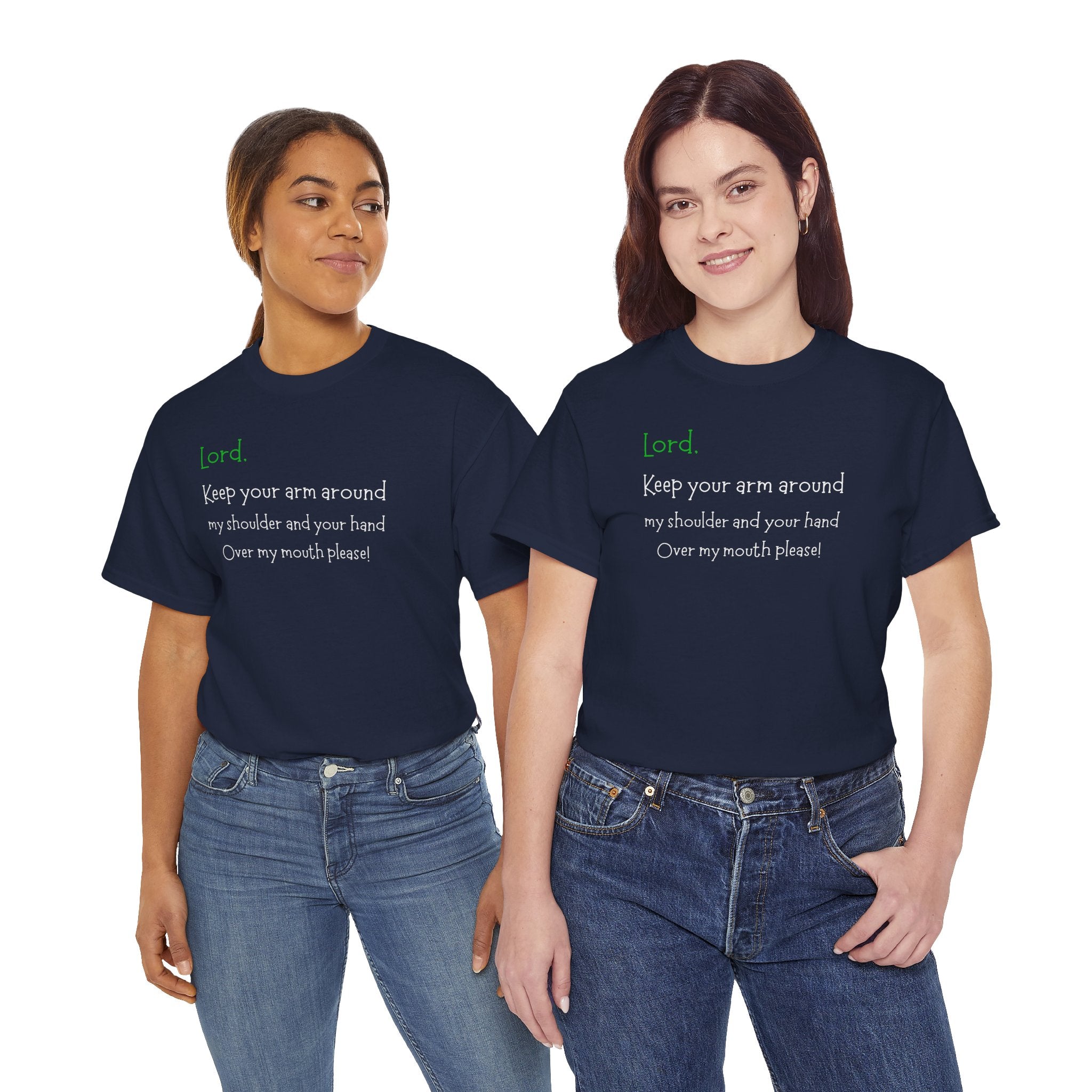 Christian Humor T‑Shirt “Lord Keep Your Arm Around My Shoulder”
