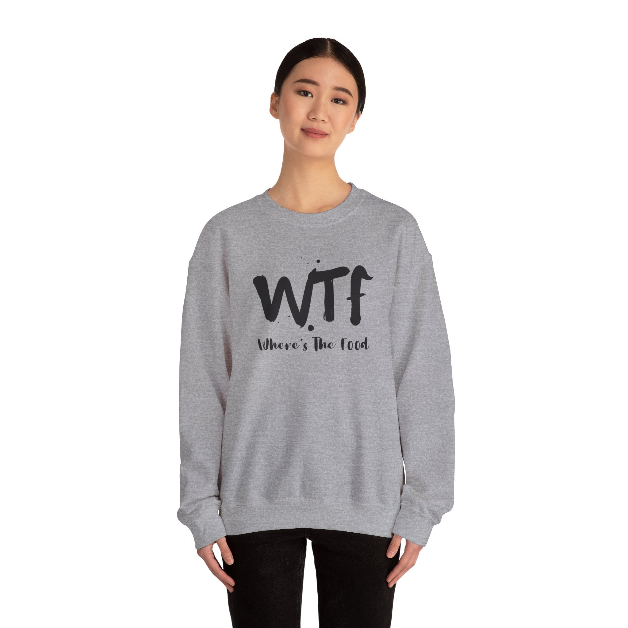 Sweatshirt — "WTF Where's The Food" Funny Crewneck for Foodies