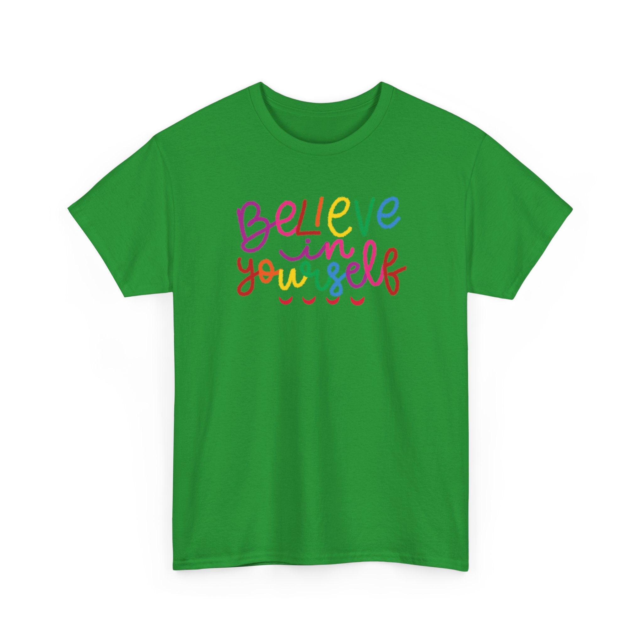 Believe in Yourself Tee — Rainbow Inspirational Motivational Shirt