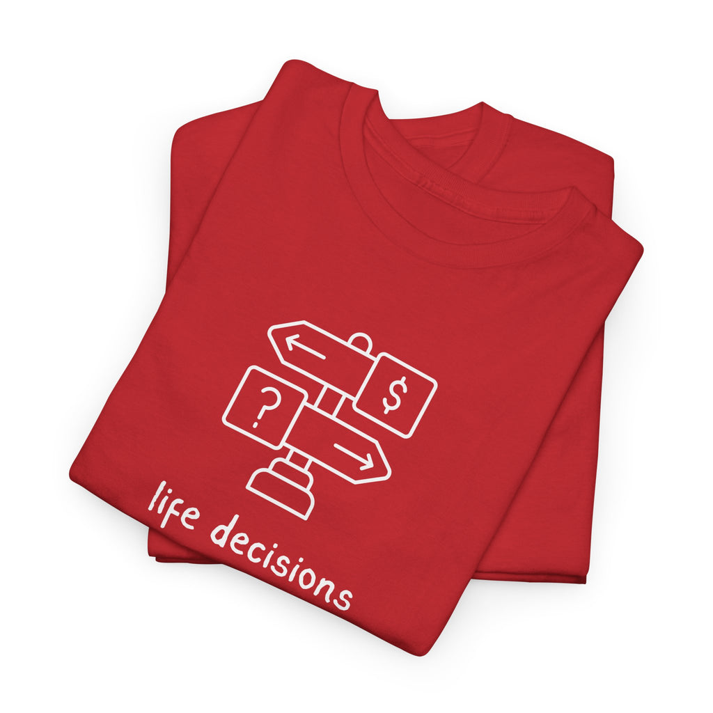 T-Shirt — Minimal "Life Decisions" Signpost Graphic Tee