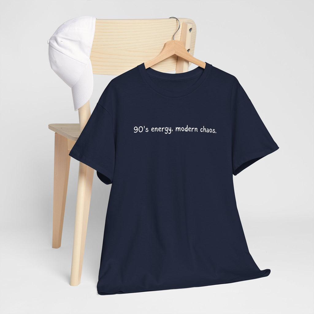 90's Energy, Modern Chaos T-Shirt