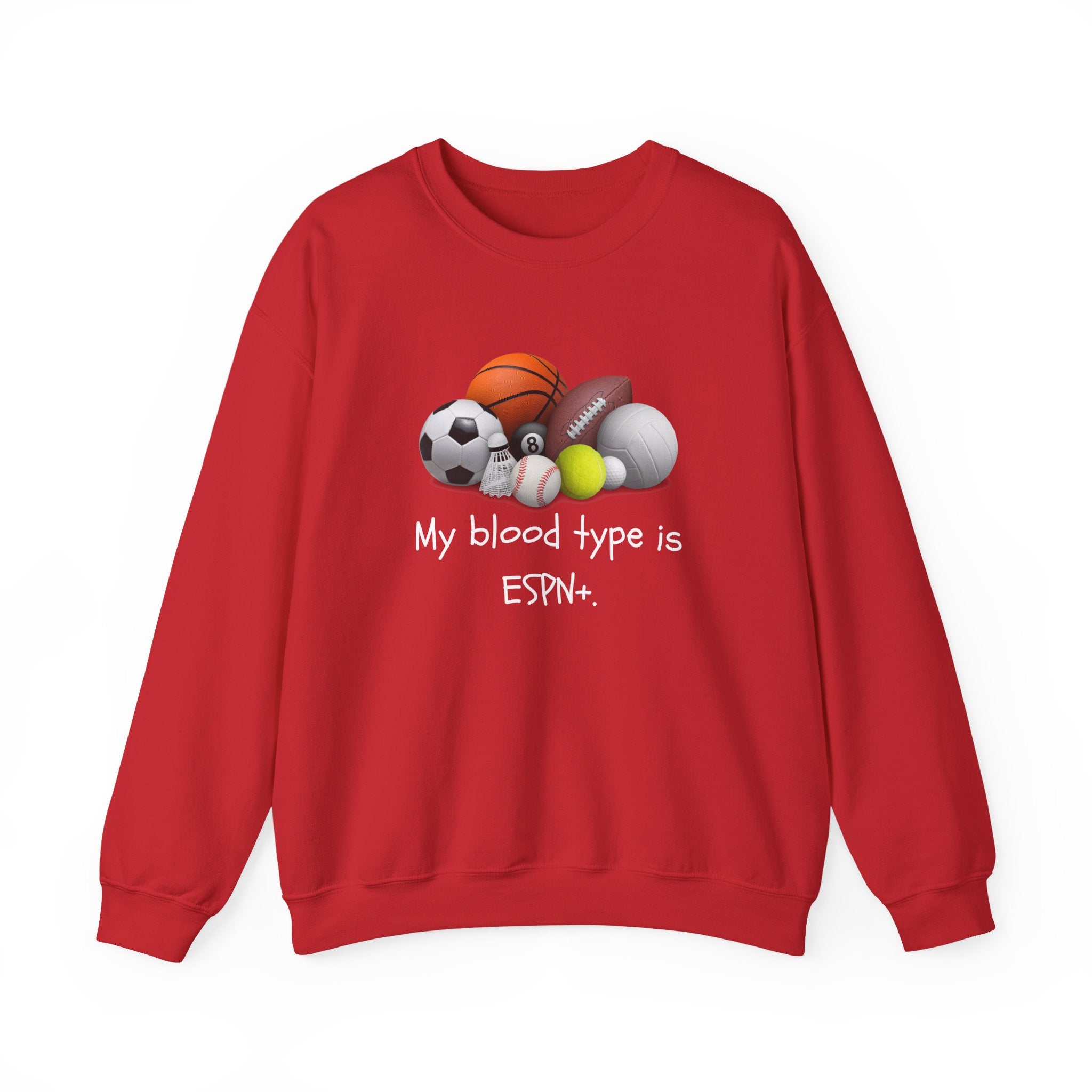 Sweatshirt — "My Blood Type is ESPN" Sports Crewneck