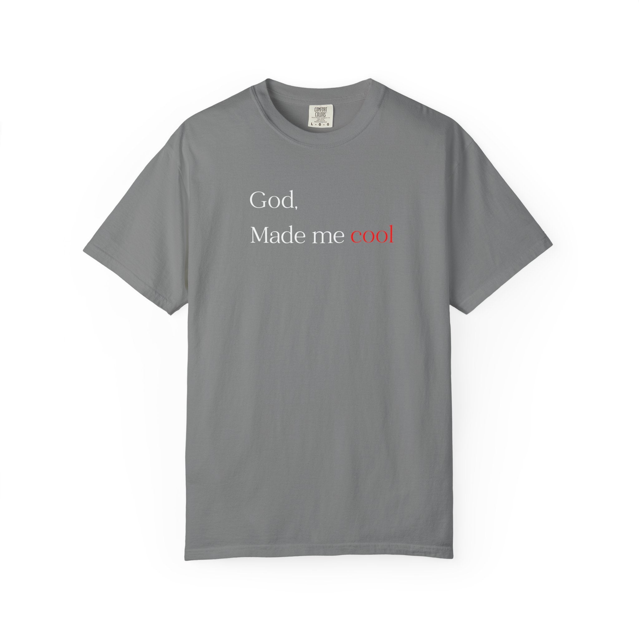 God Made Me Cool T-Shirt — Christian Inspirational Tee