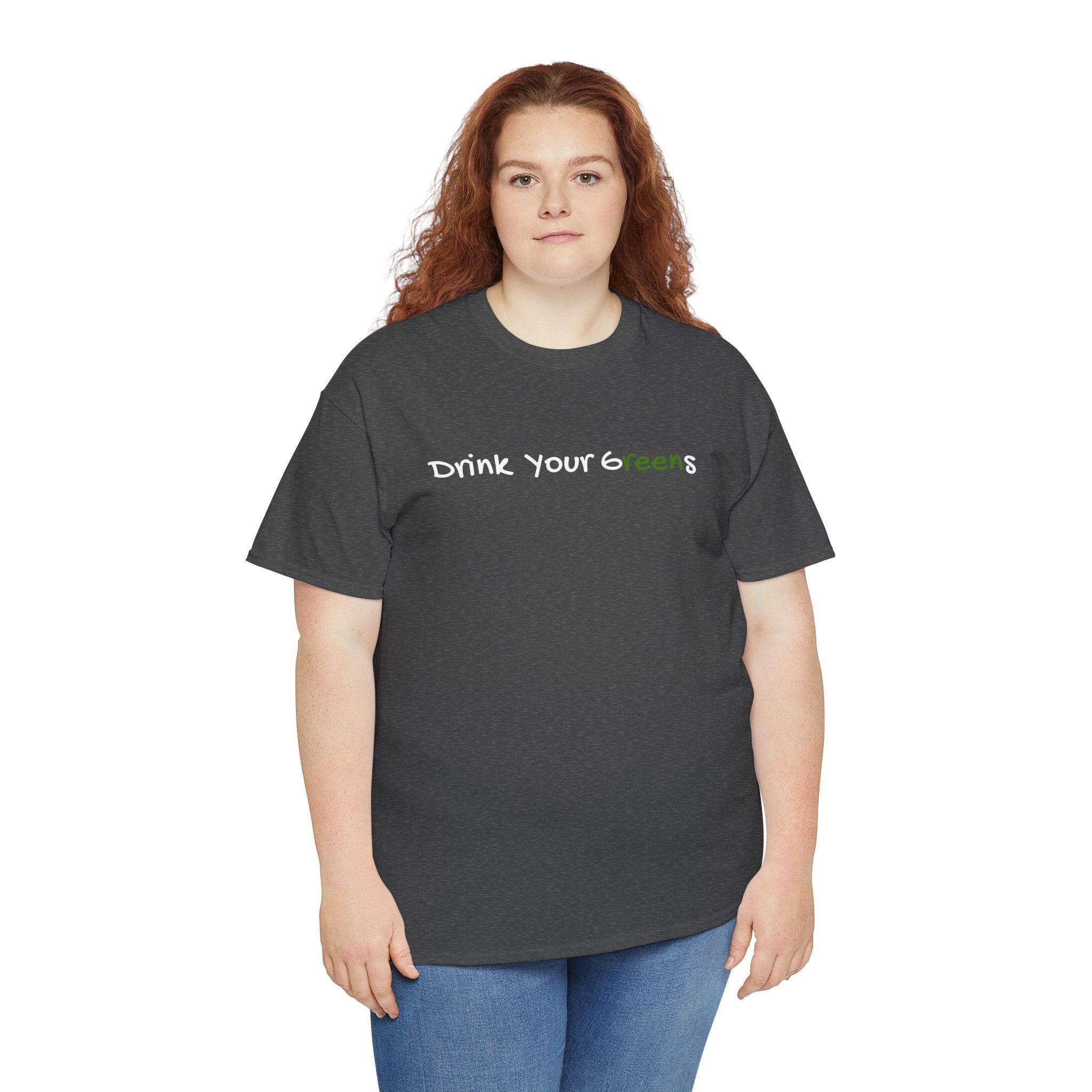 Drink Your Greens T-Shirt — Funny Healthy Lifestyle Tee