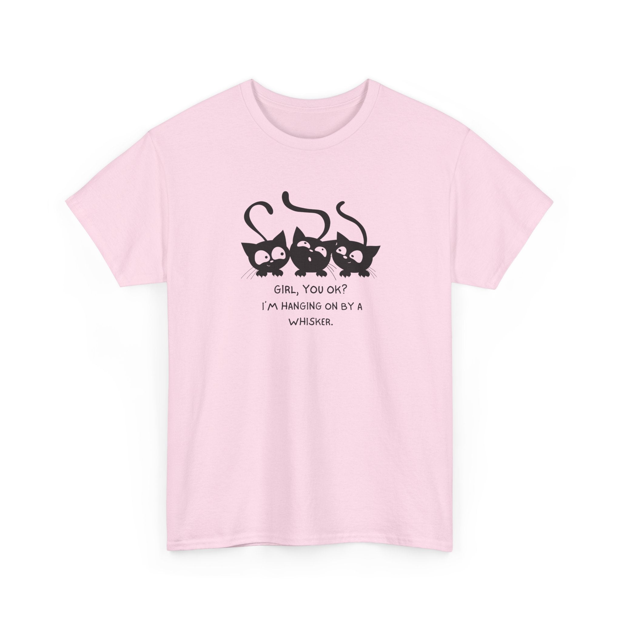 Cat Trio T‑Shirt – “Girl, You OK? I’m Hanging On By A Whisper” Cute Cat Graphic Tee