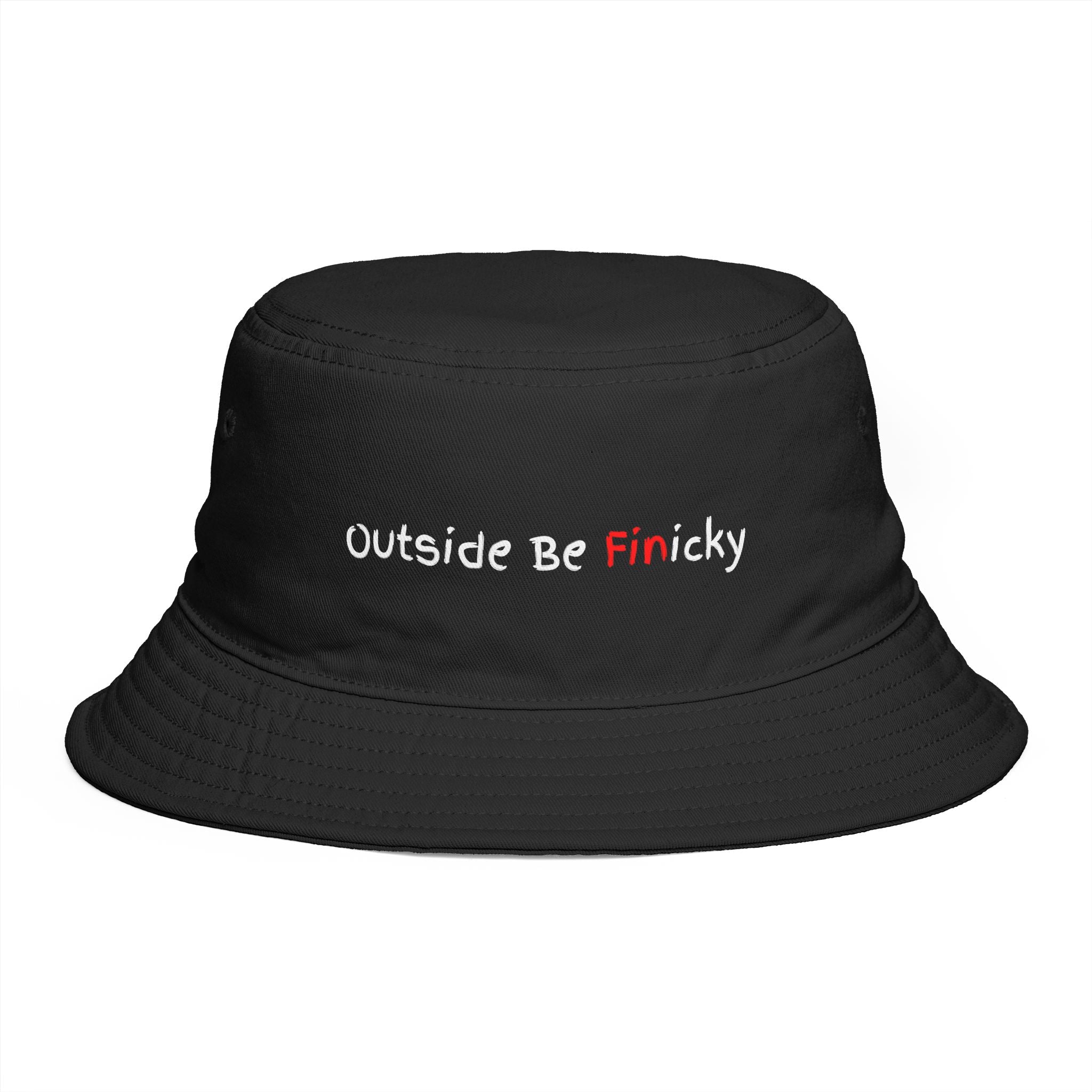 Bucket Hat — 'Outside Be Finicky' Embroidered Outdoor Statement Hat